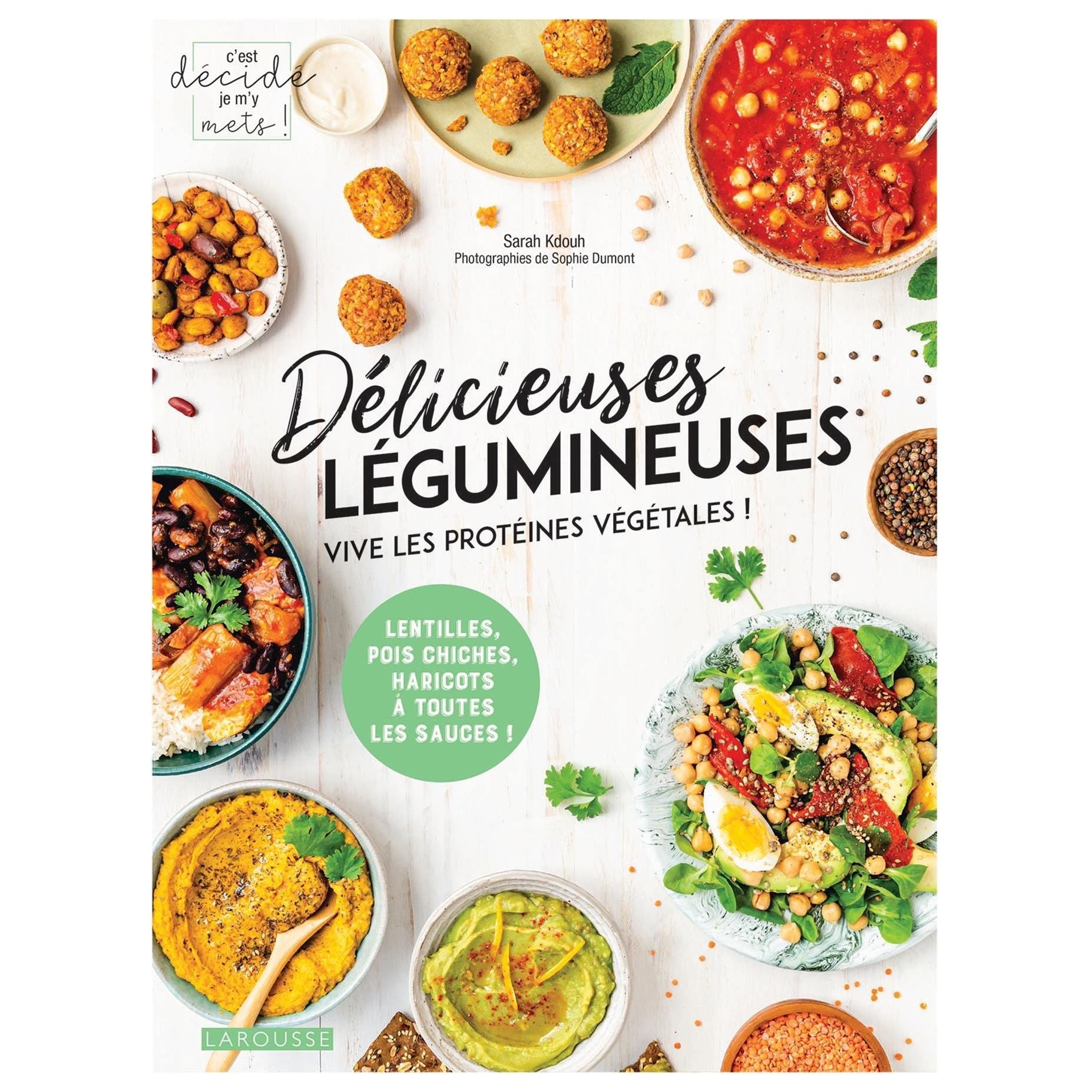 Délicieuses légumineuses : vive les protéines végétales ! - Larousse Ed. - Livre de cuisine - - La Guilde Culinaire