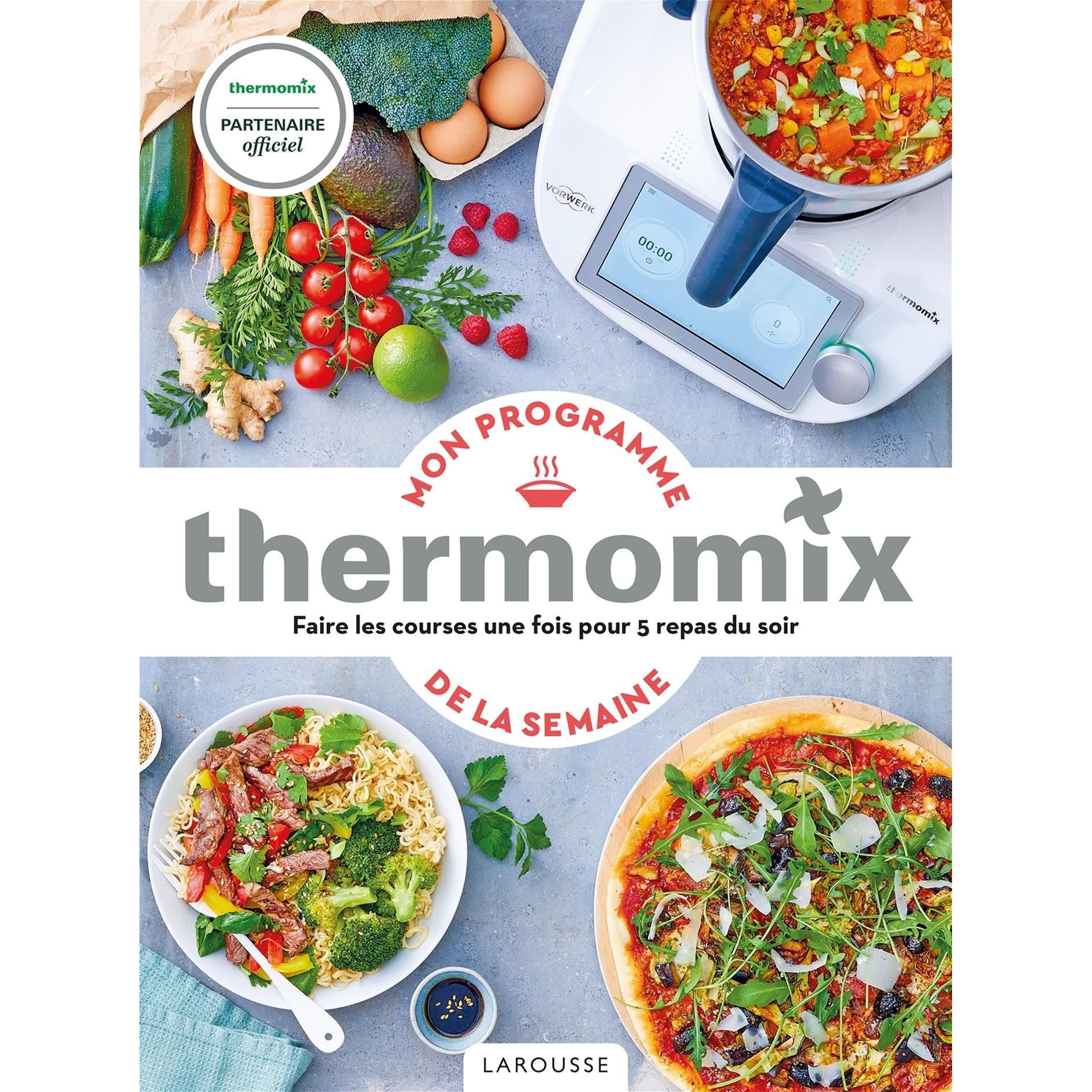 Mon programme Thermomix pour la semaine - Larousse Ed. - Livre de cuisine - - La Guilde Culinaire