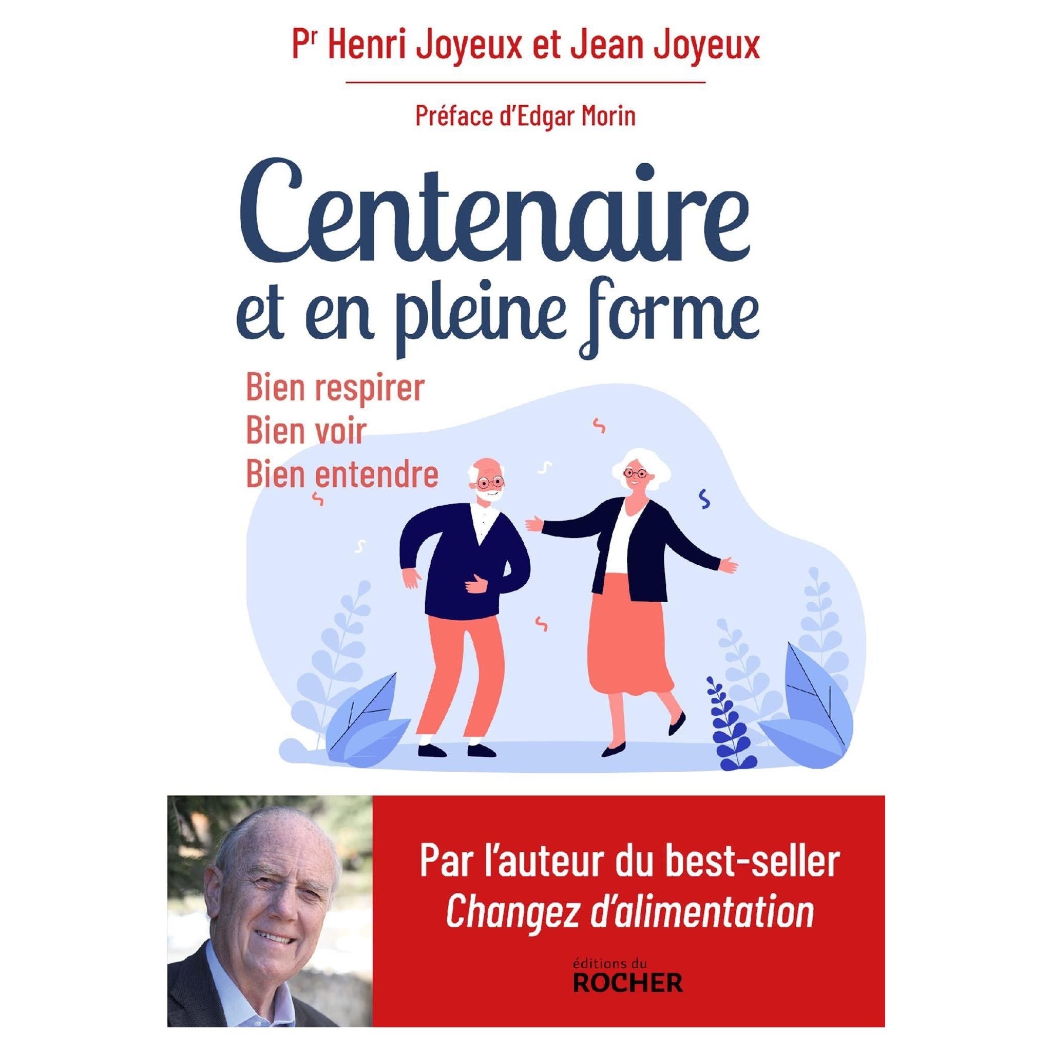 Centenaire, et en pleine forme ! - Du Rocher Ed. - Livre santé - - La Guilde Culinaire