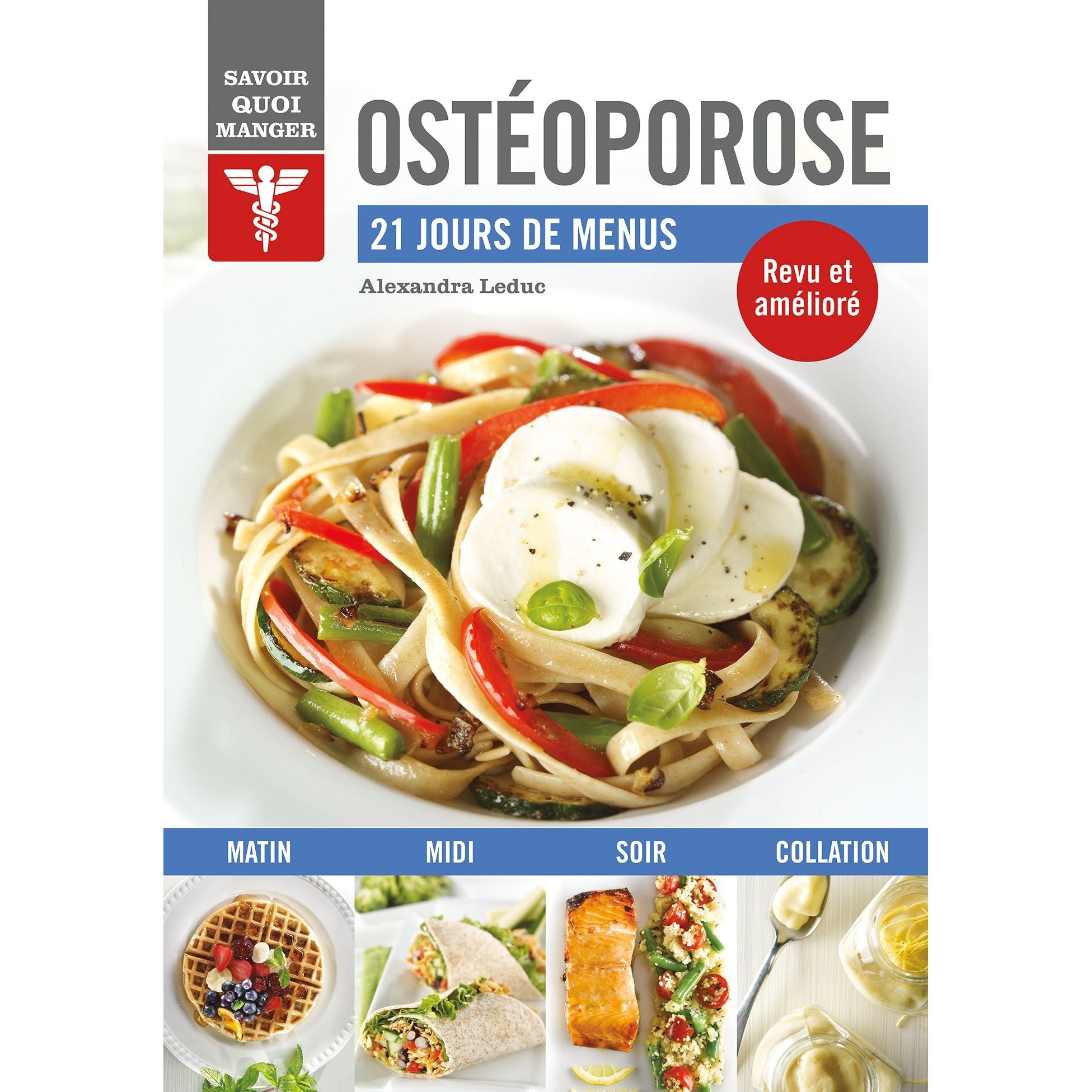 Savoir quoi manger - Ostéoporose ! - Modus Vivendi Ed. - Livre de cuisine - - La Guilde Culinaire