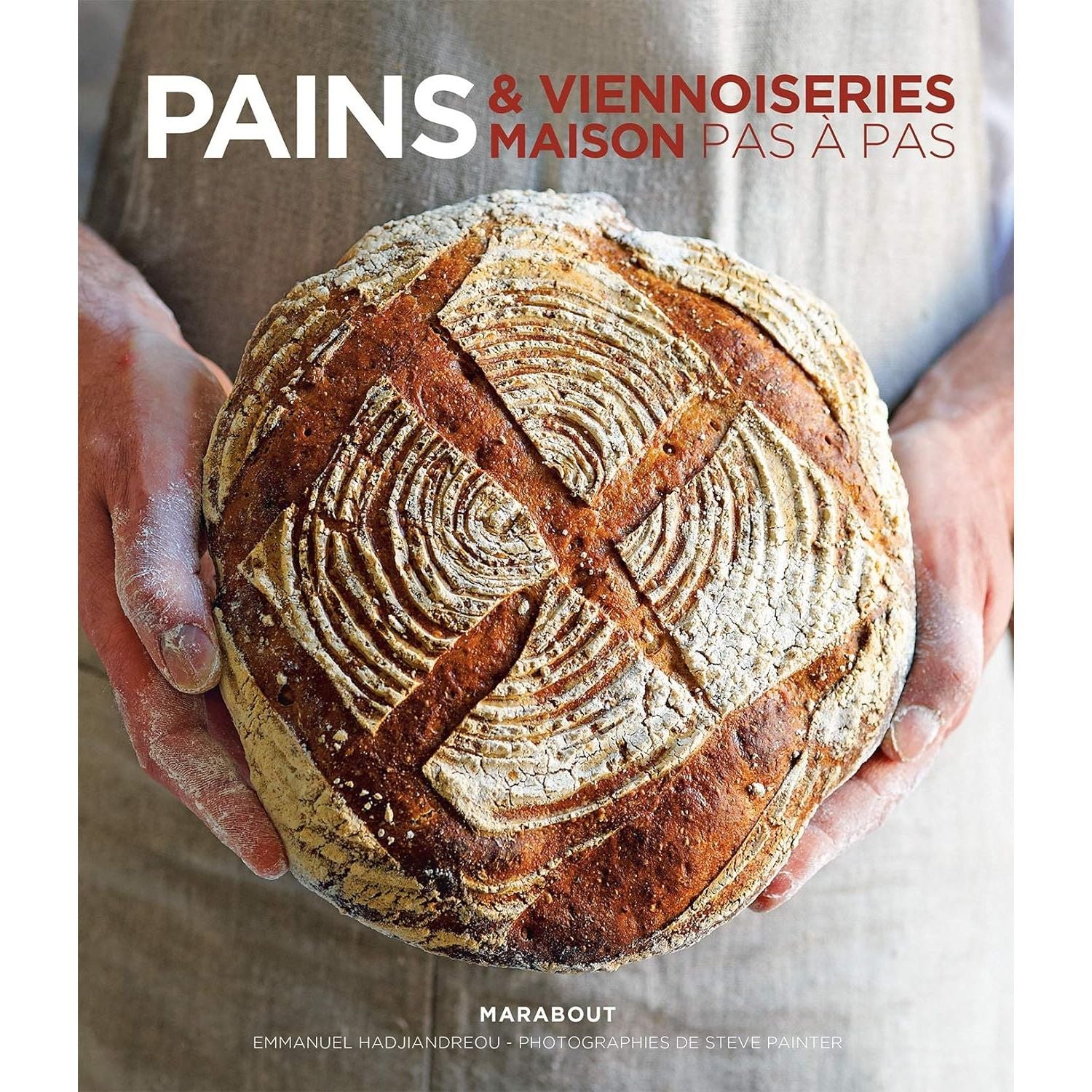 Pains et viennoiseries maison pas à pas - Marabout - Livre de boulangerie - - La Guilde Culinaire