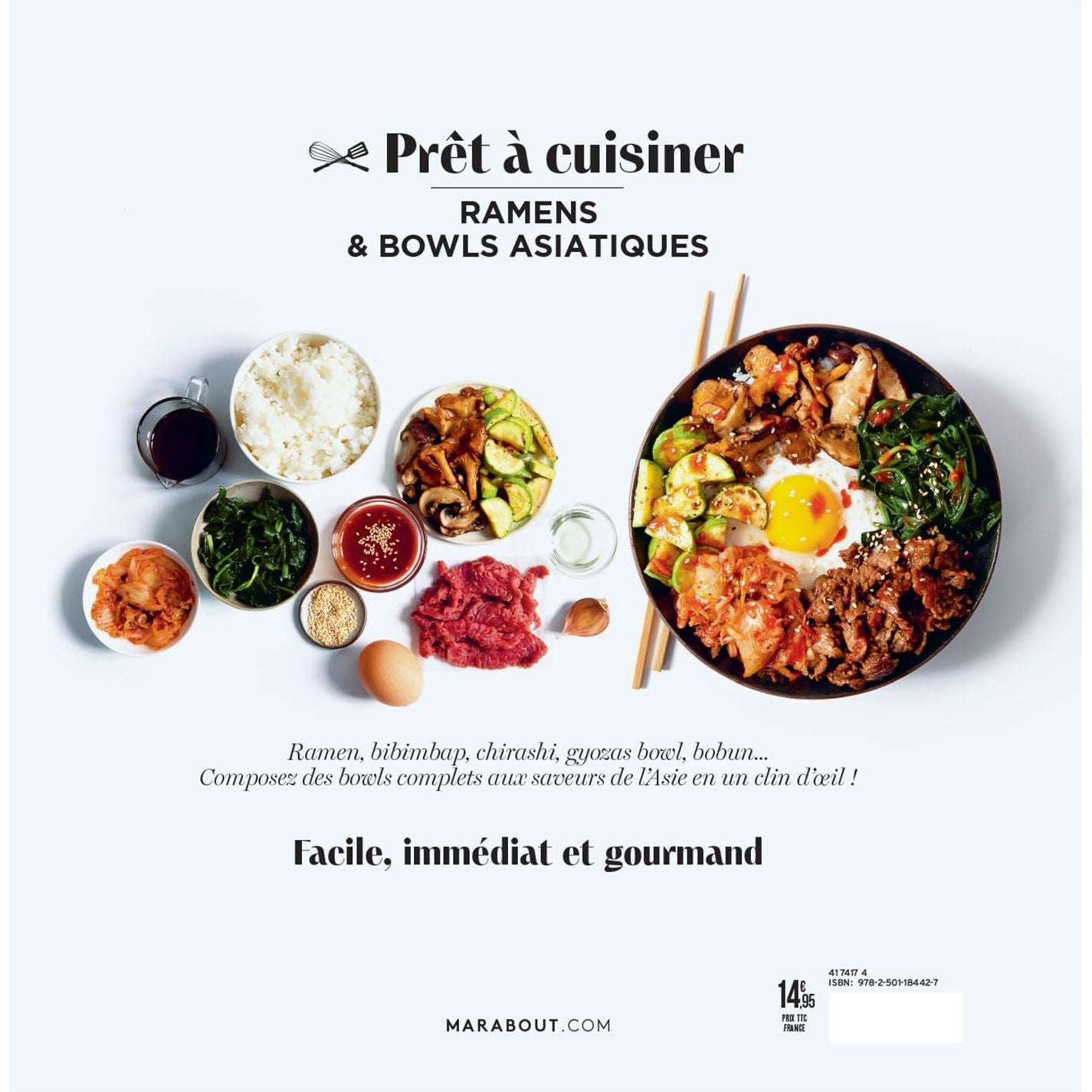 Prêt à Cuisiner : Ramens et bowls asiatiques - Marabout - Livre de cuisine - - La Guilde Culinaire