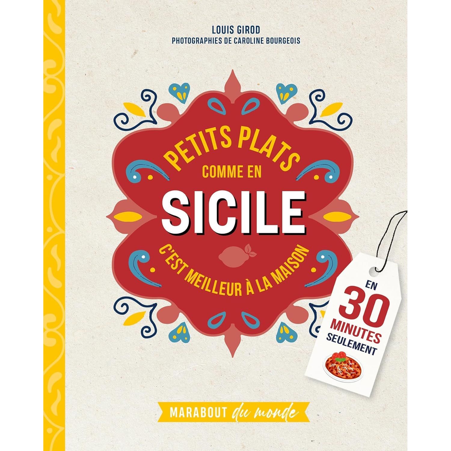 Petits plats comme en Sicile ! - Marabout - Livre de cuisine - - La Guilde Culinaire