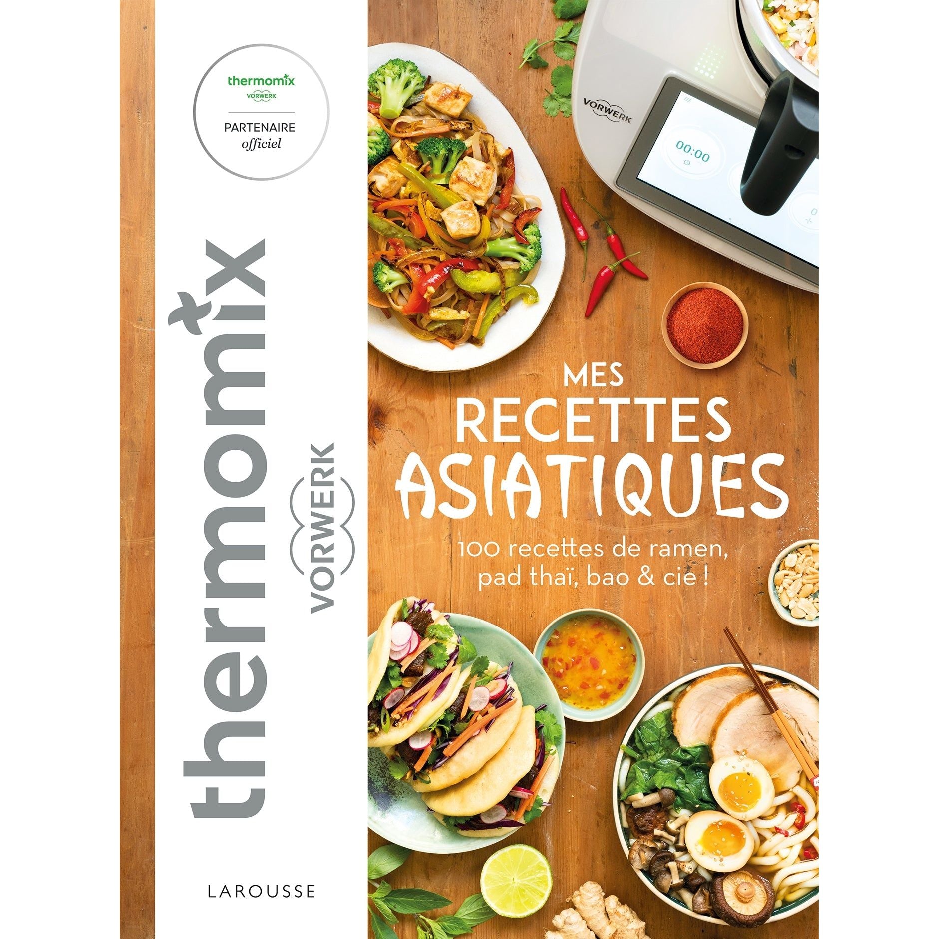 Mes recettes asiatiques avec Thermomix : 100 recettes de ramen, pad thaï, bao & cie ! - Larousse Ed. - Livre de cuisine - - La Guilde Culinaire