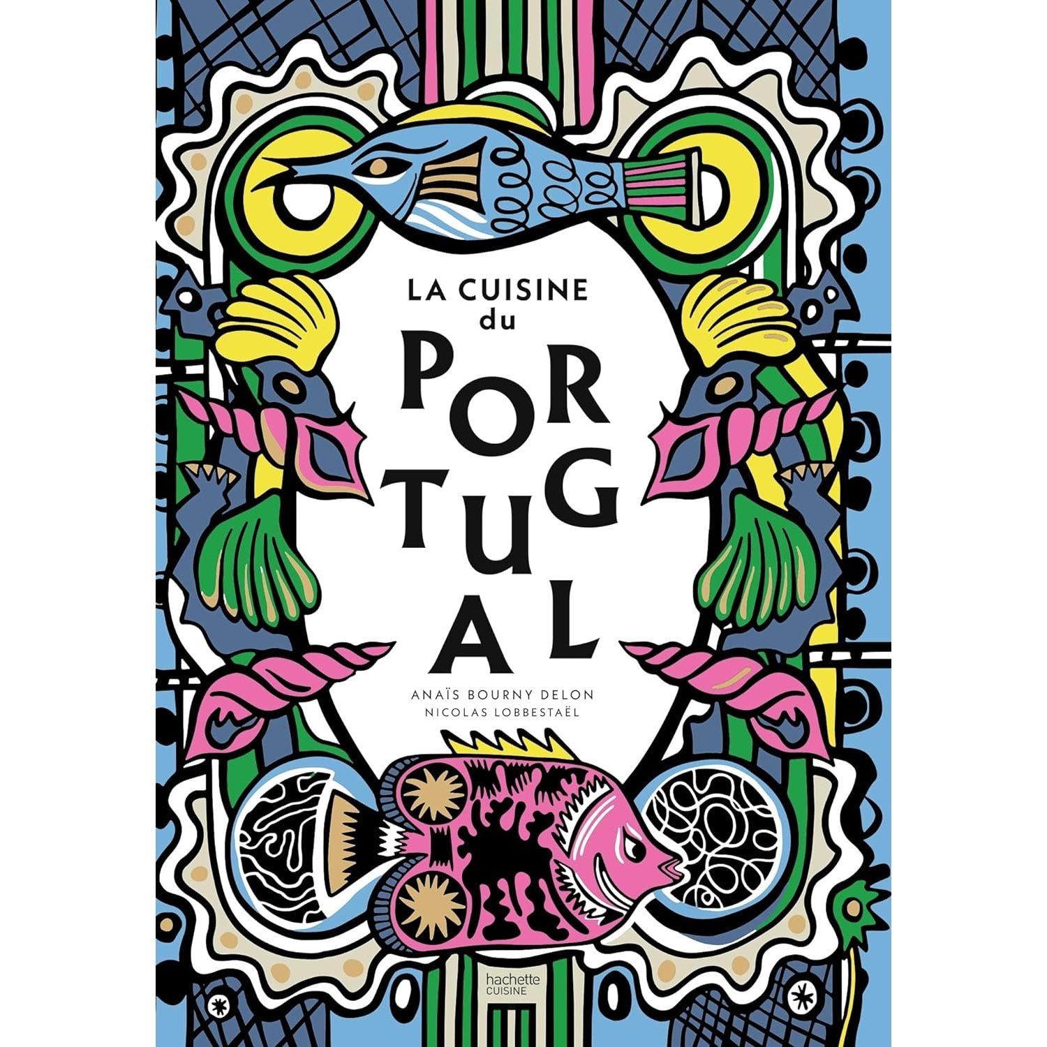 La cuisine du Portugal - Hachette Ed. - Livre de cuisine - - La Guilde Culinaire