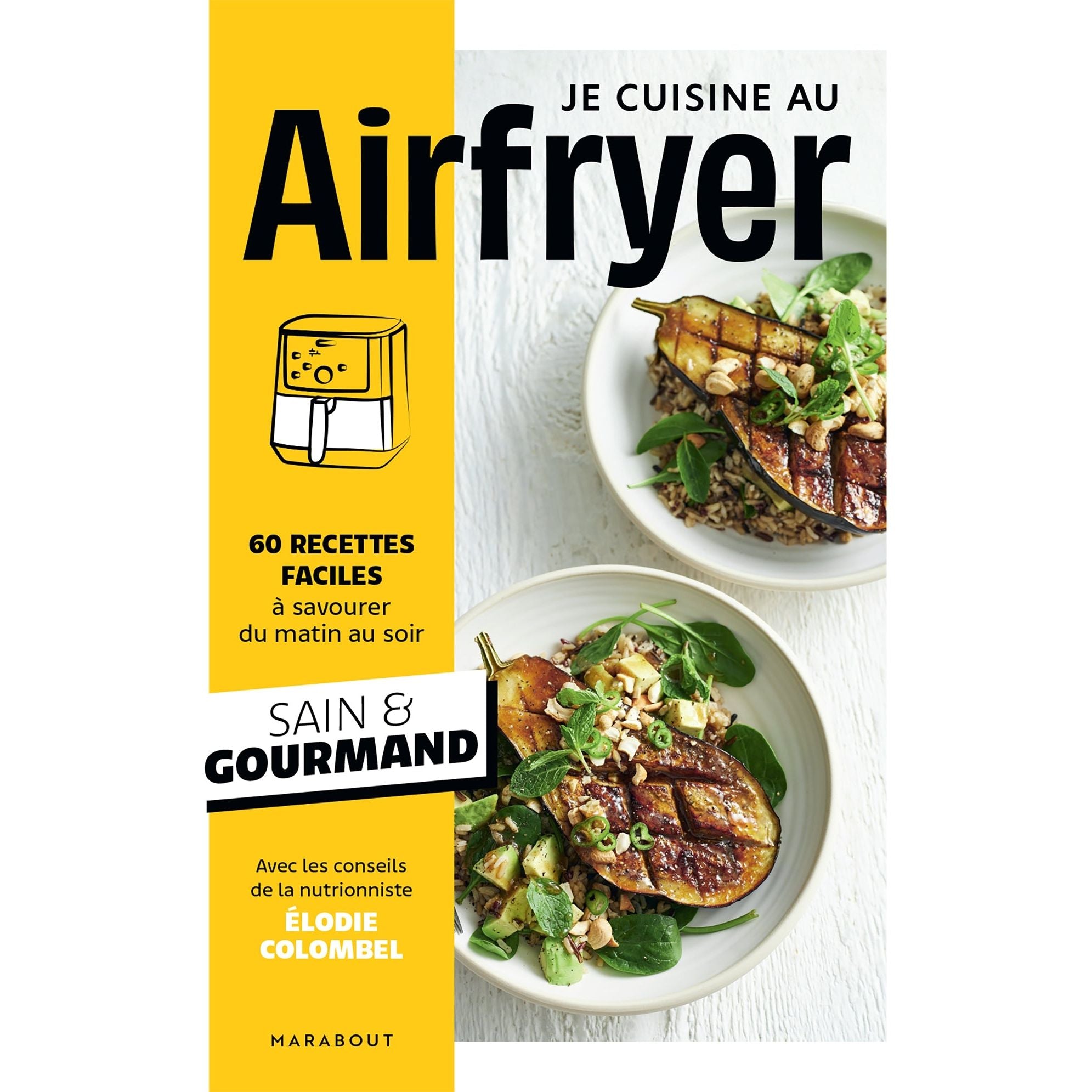 Je cuisine au Airfryer - Marabout - Livre de cuisine - - La Guilde Culinaire