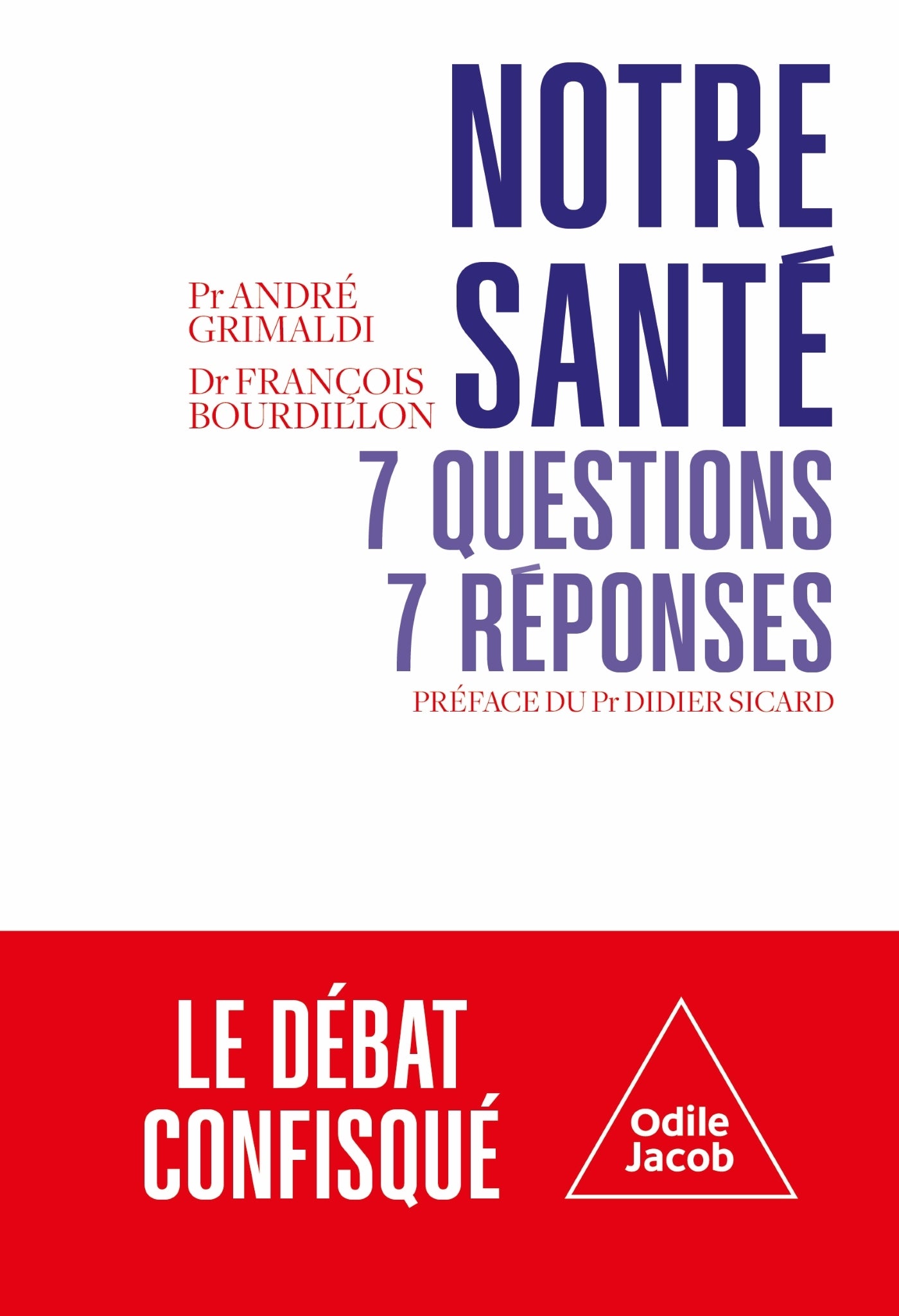 Notre santé : 7 questions, 7 réponses - Odile Jacob - Livre - - La Guilde Culinaire