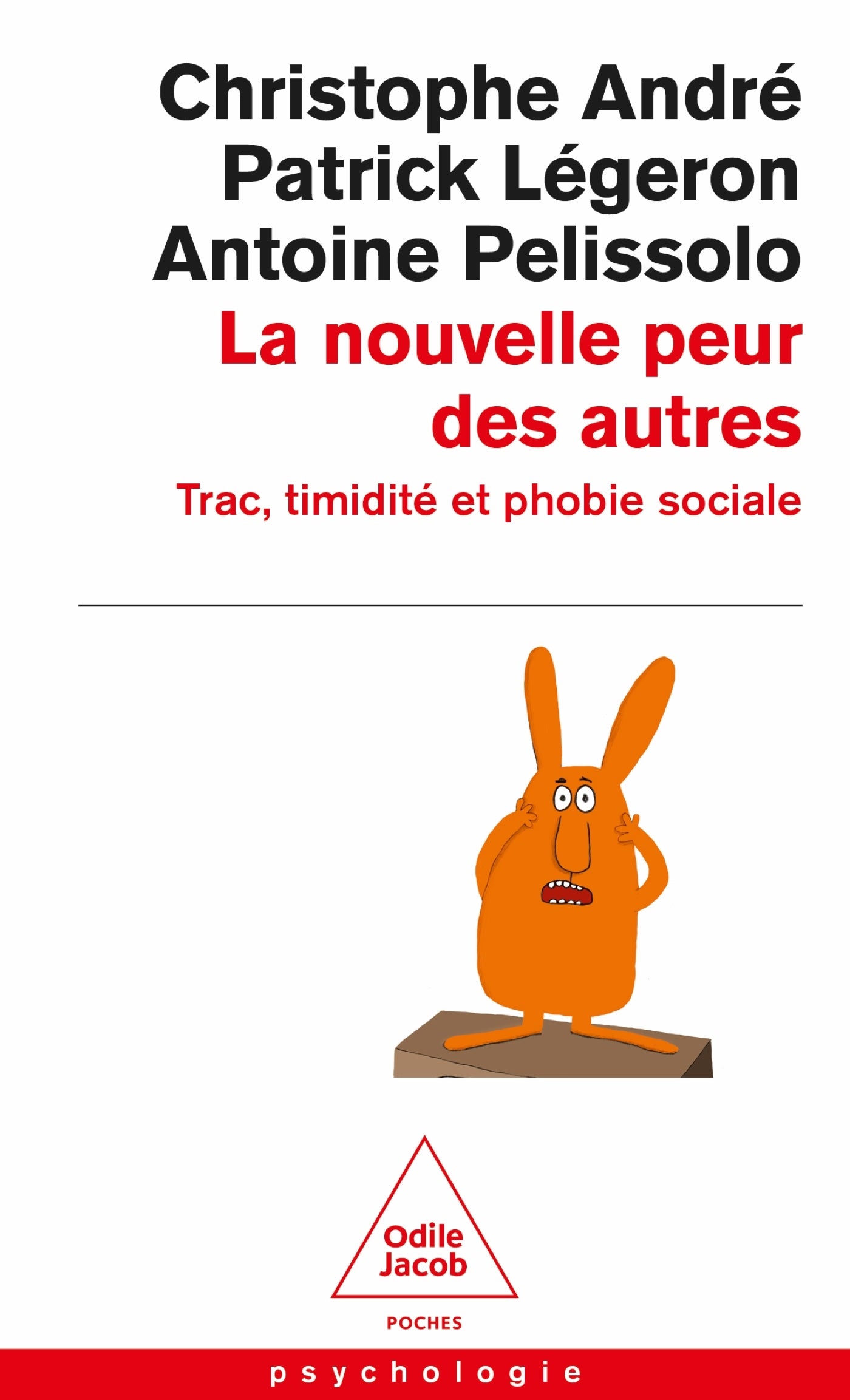 La Nouvelle peur des autres : Trac, timidité et phobie sociale - Odile Jacob - Livre - - La Guilde Culinaire