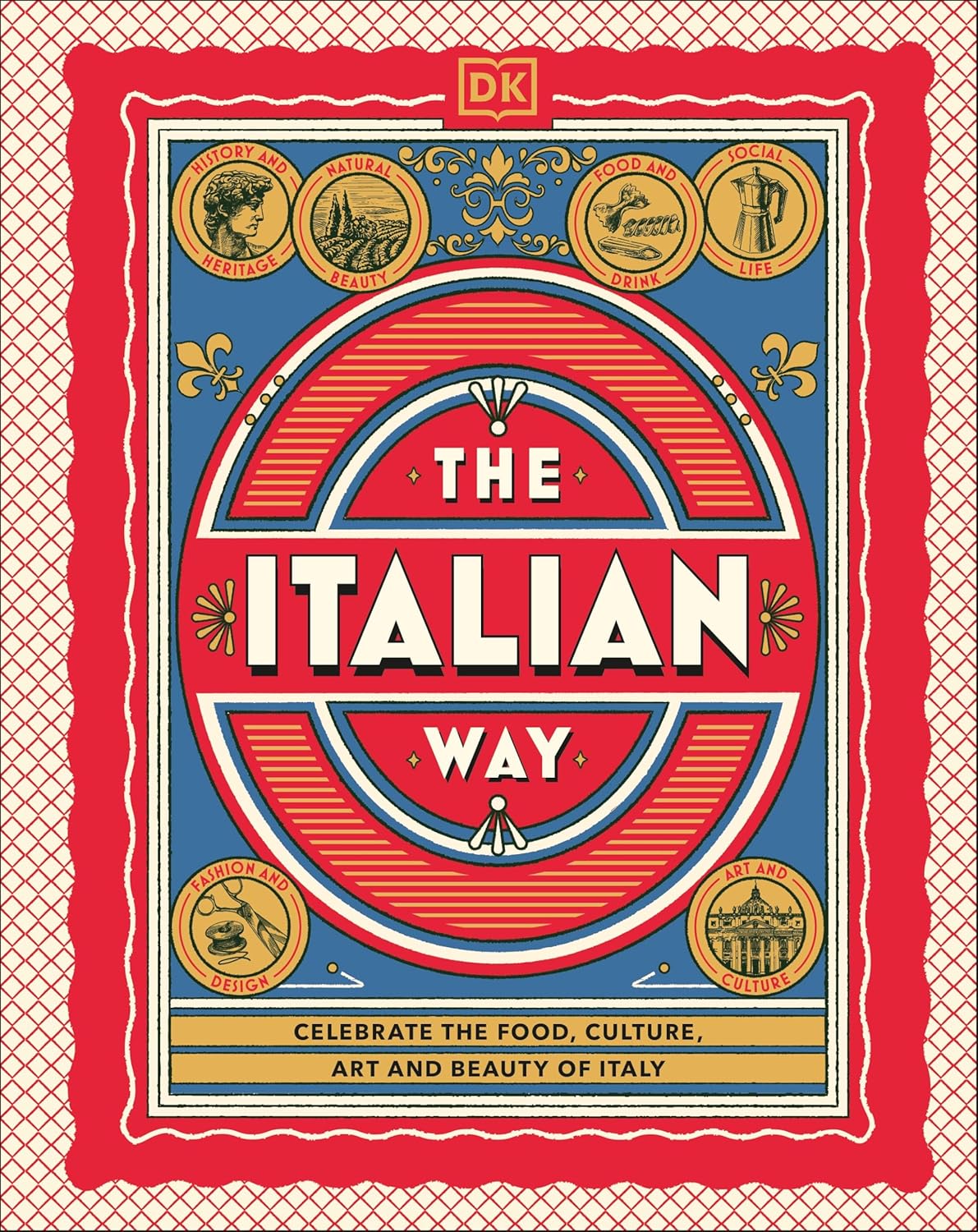 The Italian Way - DK Travel Ed. - Livre de cuisine - - La Guilde Culinaire