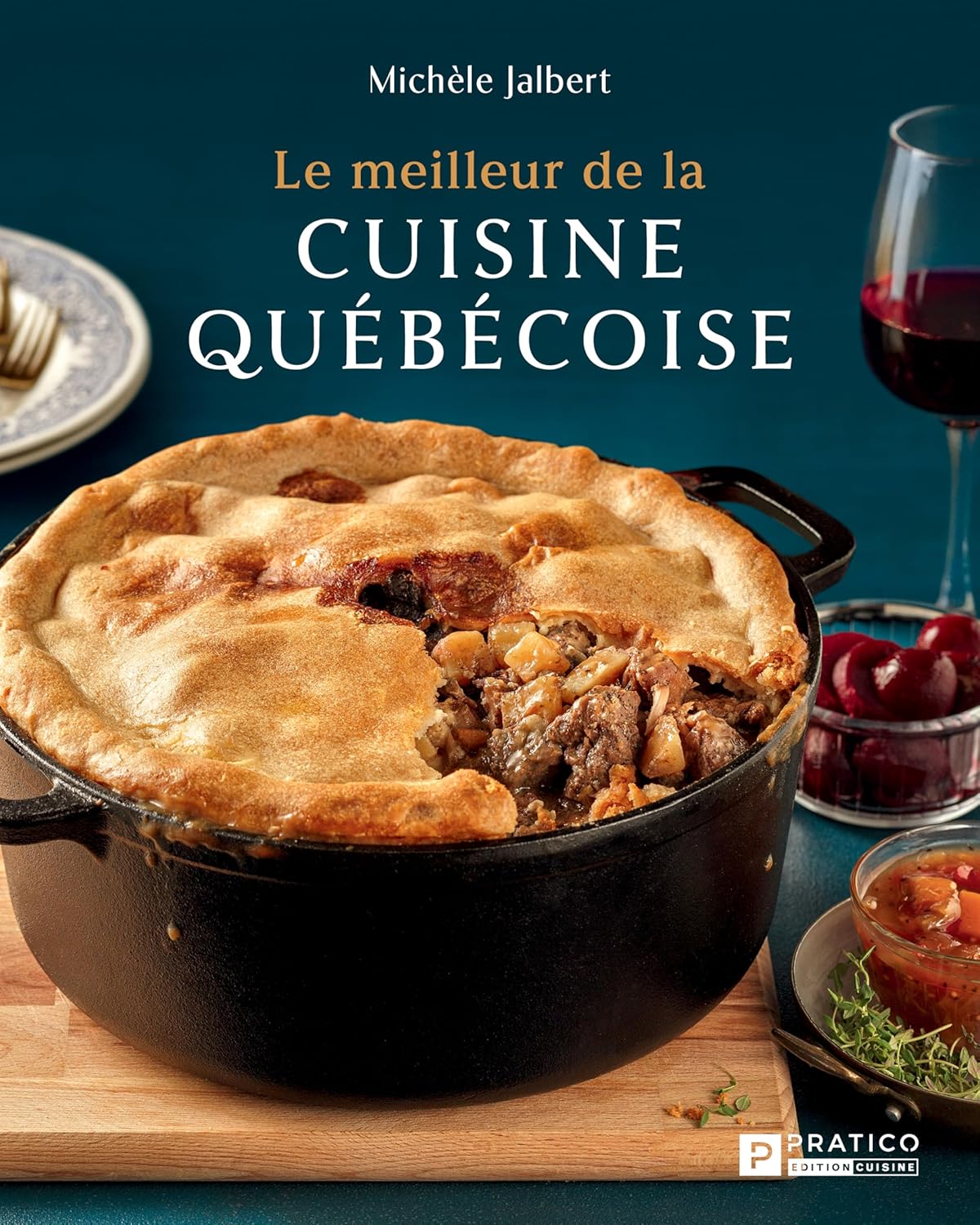 Le meilleur de la cuisine québécoise - Pratico Ed. - Livre de cuisine - - La Guilde Culinaire