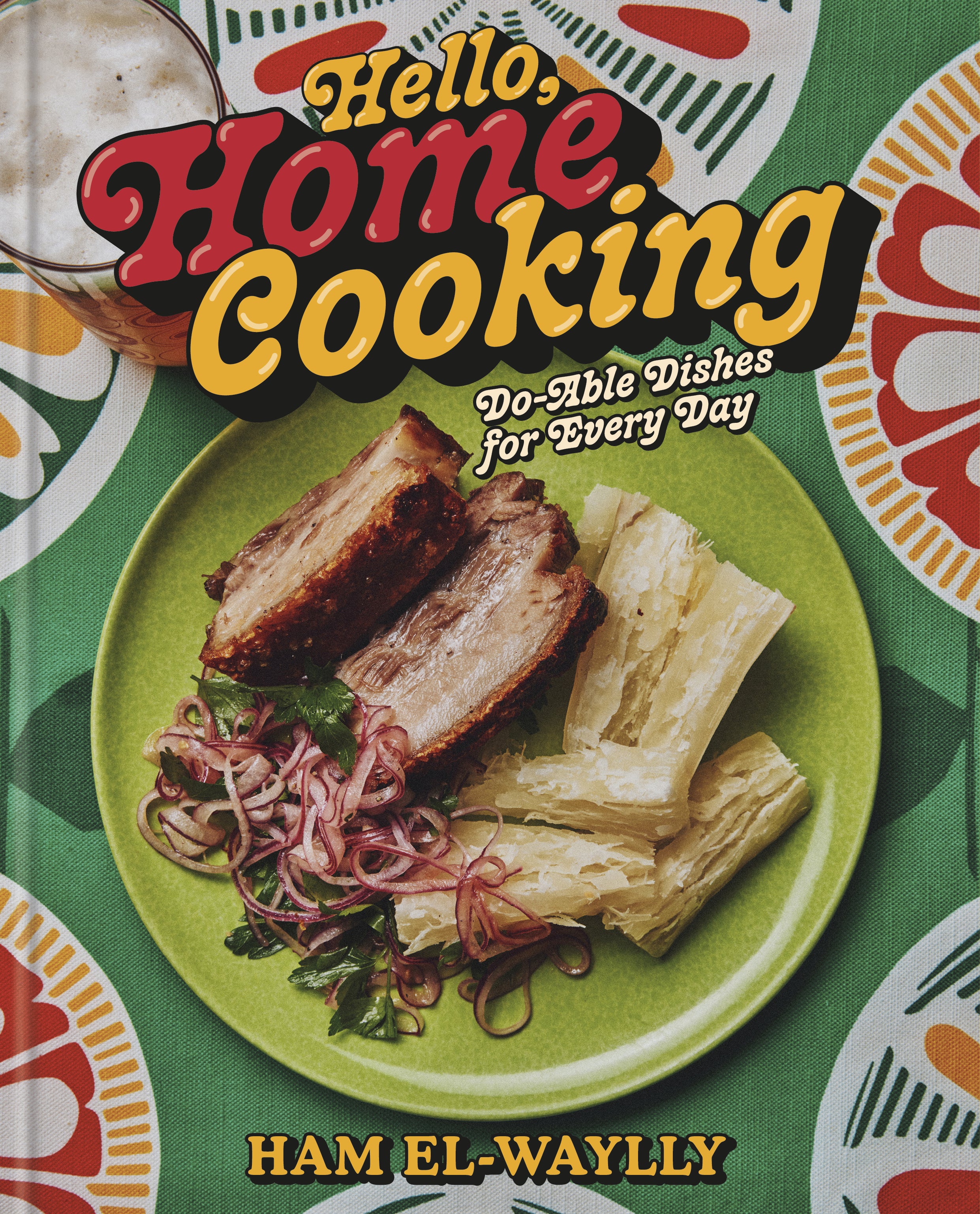 Hello, Home Cooking - Clarkson Potter Ed. - Livre de cuisine - - La Guilde Culinaire