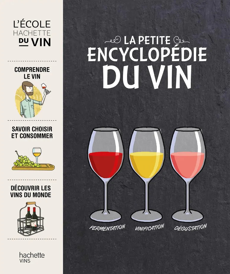 La Petite Encyclopédie du vin    - Hachette Ed. - Livre d'alcool et boisson - 