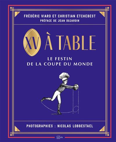 XV à table    - Hachette Ed. - Livre de cuisine - 