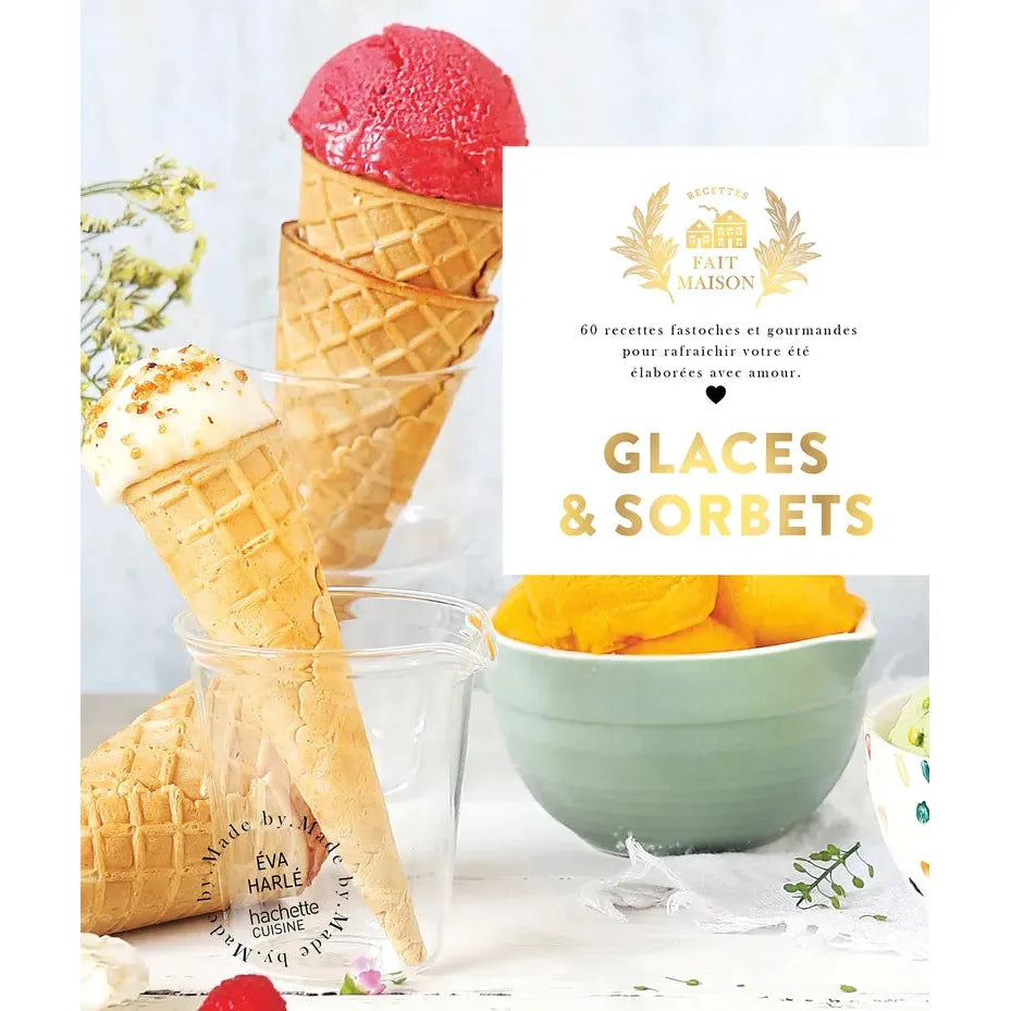 Glaces et sorbets - Hachette Ed. - Livre de cuisine - - La Guilde Culinaire