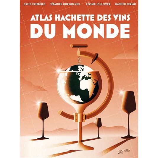 Atlas Hachette des vins du monde - Hachette Ed. - Livre d'alcool et boisson - - La Guilde Culinaire