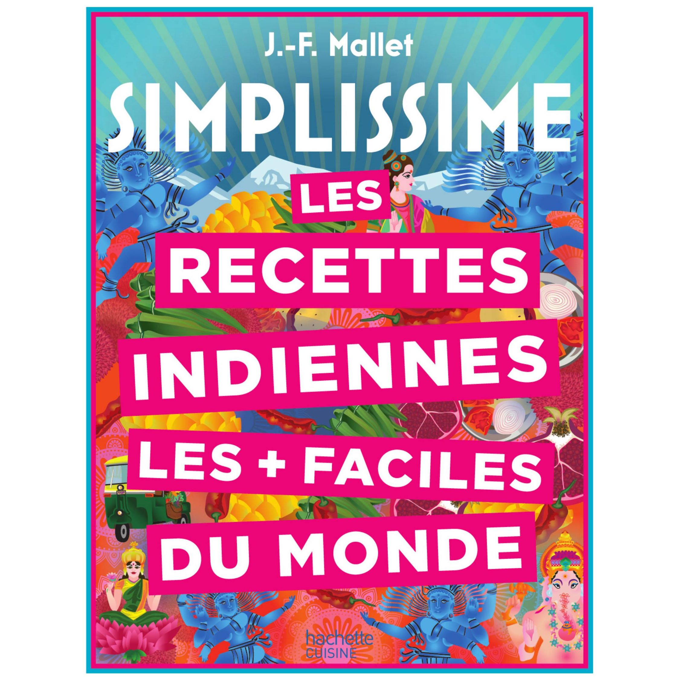 Simplissime : les recettes indiennes les + faciles du monde - Hachette Ed. - Livre de cuisine - - La Guilde Culinaire