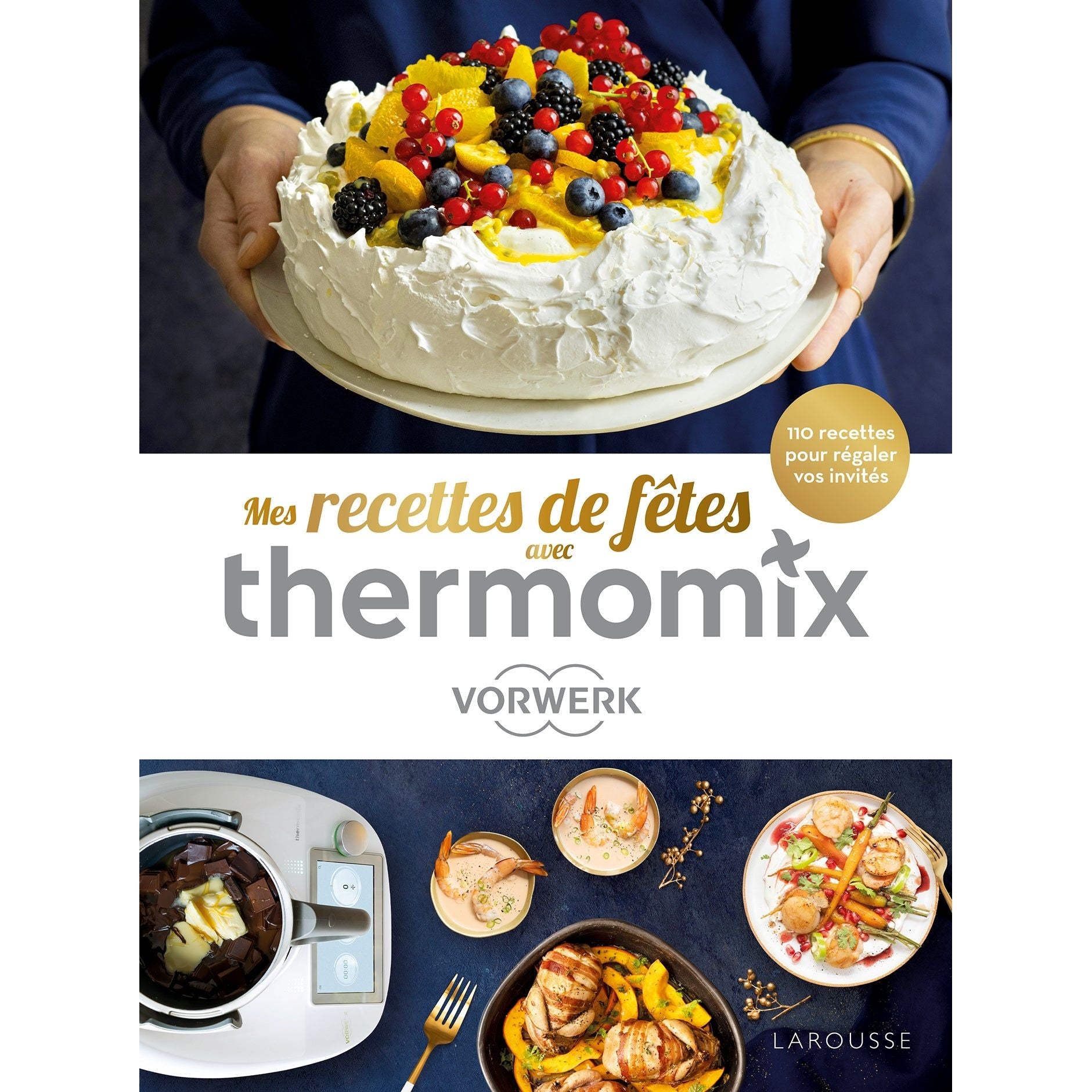 Recettes de fêtes avec Thermomix - Larousse Ed. - Livre de cuisine - - La Guilde Culinaire