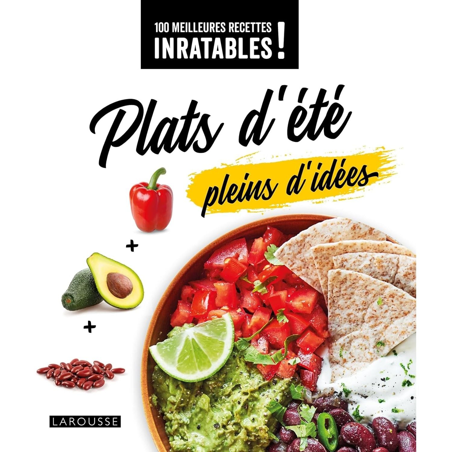 Plats d'été pleins d'idées - Larousse Ed. - Livre de cuisine - - La Guilde Culinaire