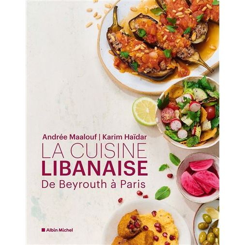 La cuisine libanaise - Albin Michel Ed. - Livre de cuisine - - La Guilde Culinaire
