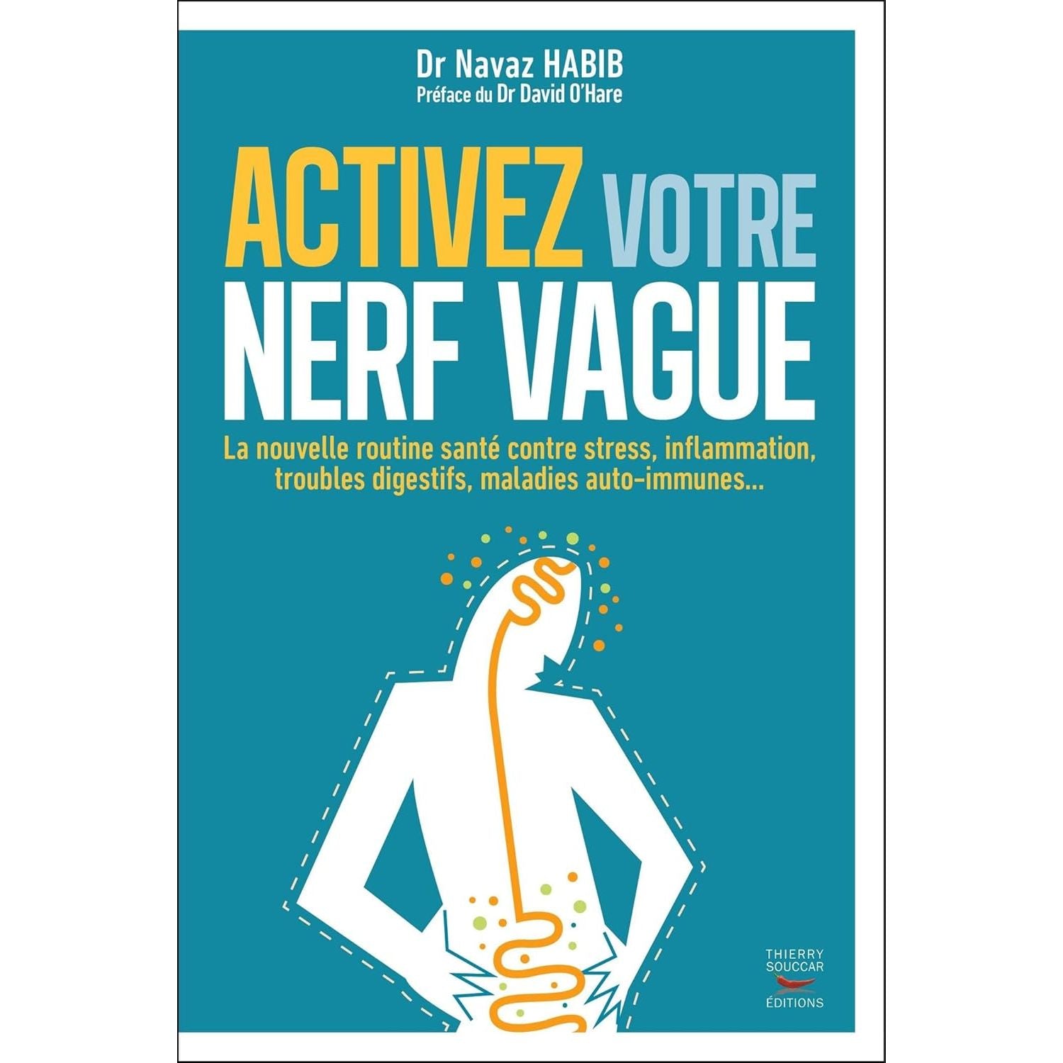 Activez votre nerf vague - Thierry Souccar Ed. - Livre santé - - La Guilde Culinaire