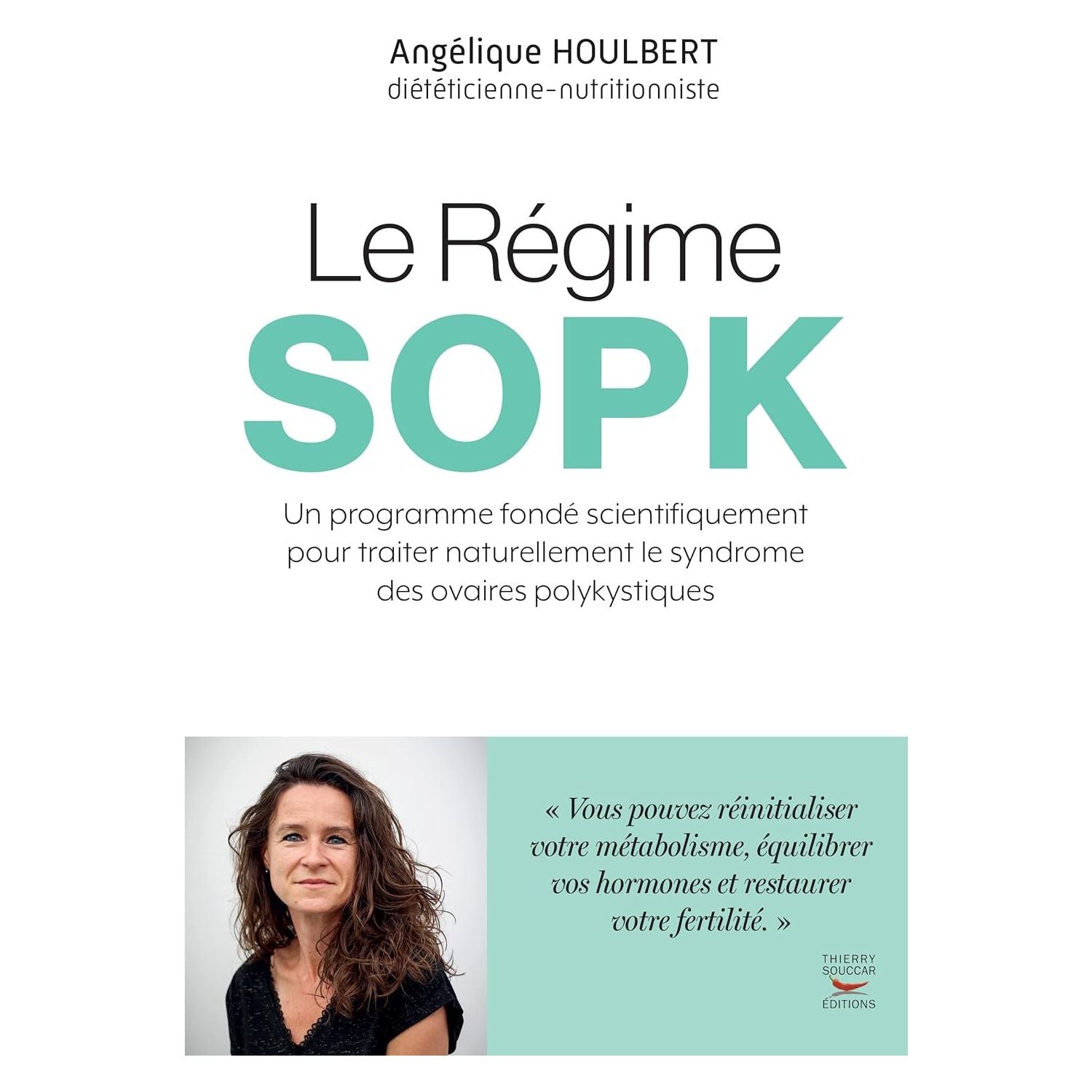 Le Régime SOPK - Thierry Souccar Ed. - Livre santé - - La Guilde Culinaire