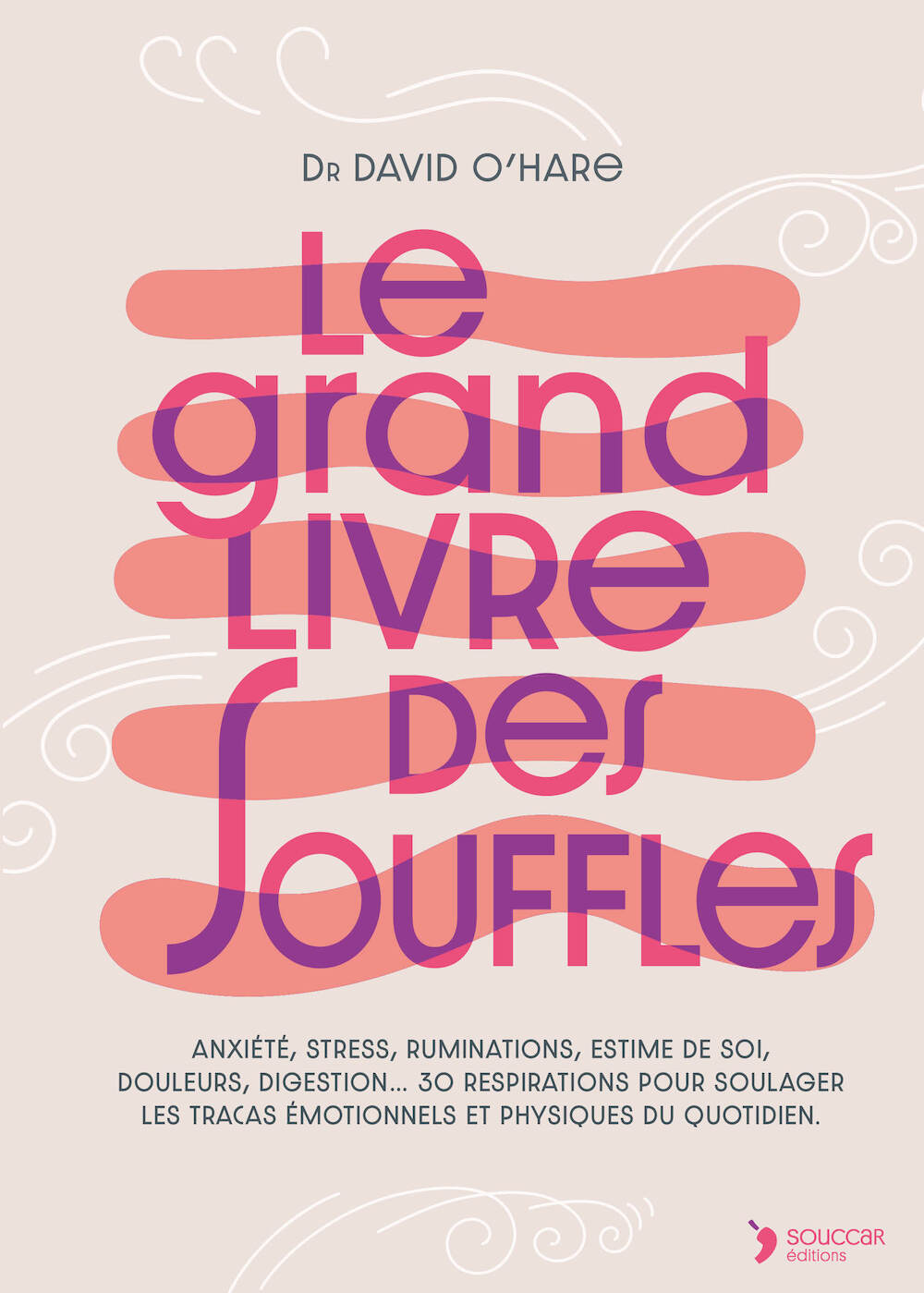 Le Grand livre des souffles - Thierry Souccar Ed. - Livre santé - - La Guilde Culinaire