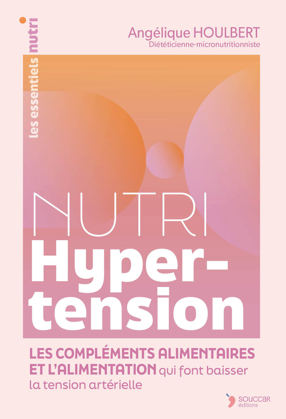 Nutri Hypertension - Thierry Souccar Ed. - Livre santé - - La Guilde Culinaire