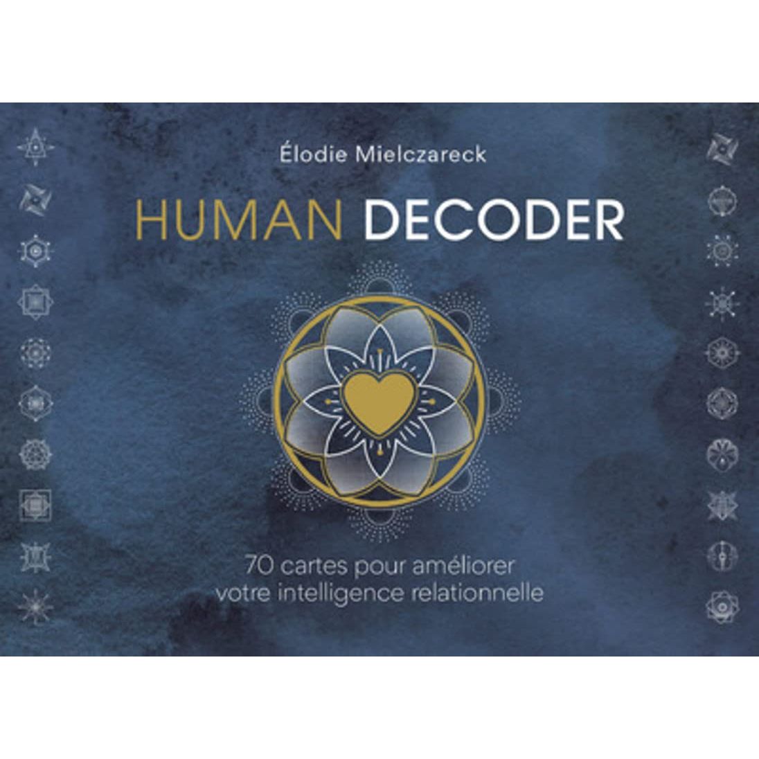 Human décoder : 70 cartes et un livre pour améliorer votre intelligence relationnelle - Le Courrier du Livre - Livre - - La Guilde Culinaire