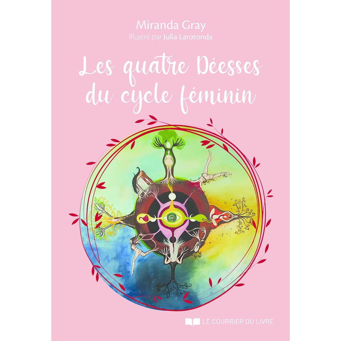 Les quatre déesses du cycle féminin - Le Courrier du Livre - Livre de psychologie - - La Guilde Culinaire
