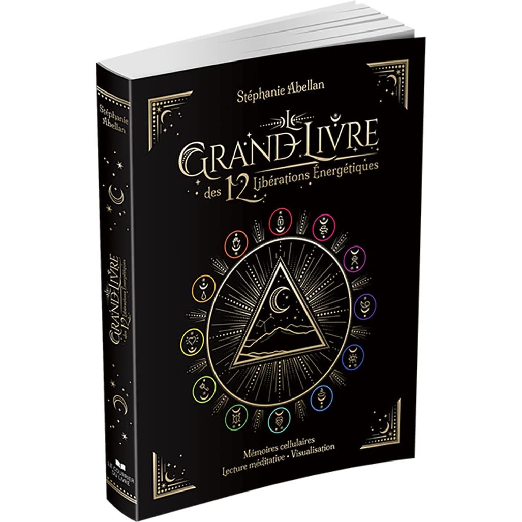 Le Grand livre des 12 libérations énergétiques - Mémoires cellulaires Lecture méditative Visualisati - Le Courrier du Livre - Livre de psychologie - - La Guilde Culinaire