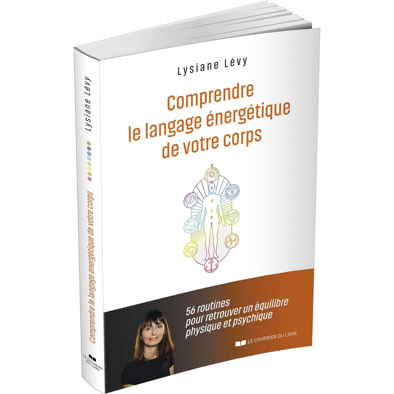 Comprendre le langage énergétique de votre corps ! - Le Courrier du Livre - Livre de psychologie - - La Guilde Culinaire