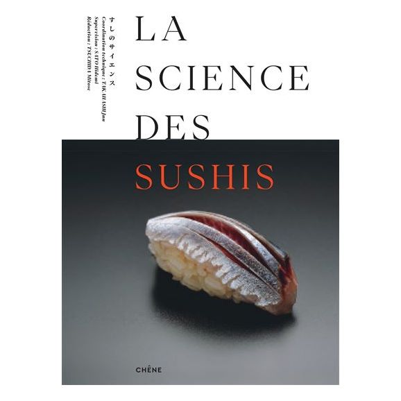 La science des sushis - Chêne - Livre de cuisine - - La Guilde Culinaire