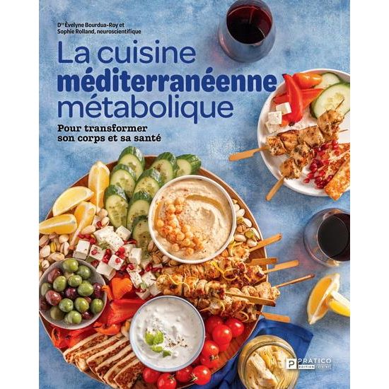 La cuisine méditerranéenne métabolique - Pratico Ed. - Livre de cuisine - - La Guilde Culinaire
