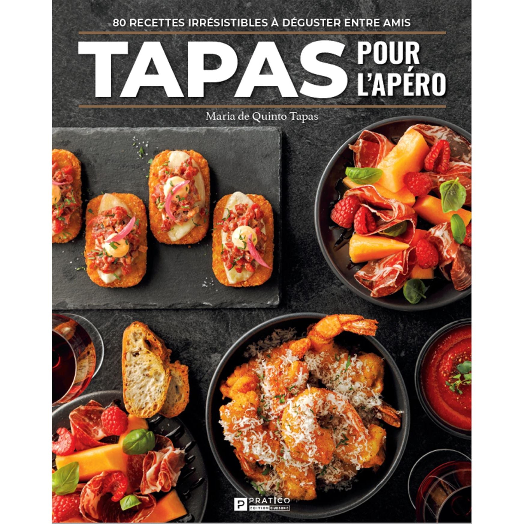 Tapas pour l'apéro ! - Pratico Ed. - Livre de cuisine - - La Guilde Culinaire