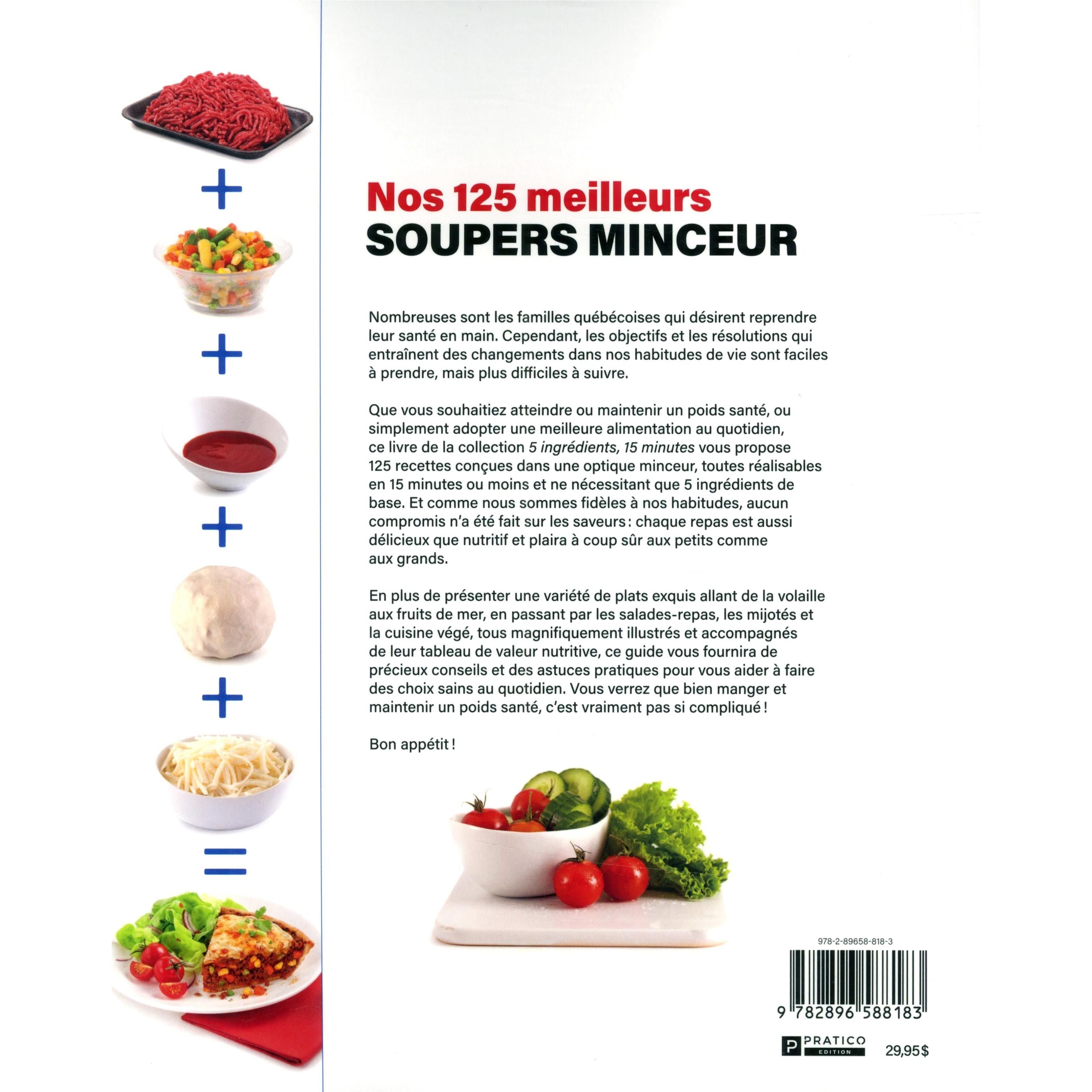 Nos 125 meilleurs soupers minceurs ! - Pratico Ed. - Livre de cuisine - - La Guilde Culinaire