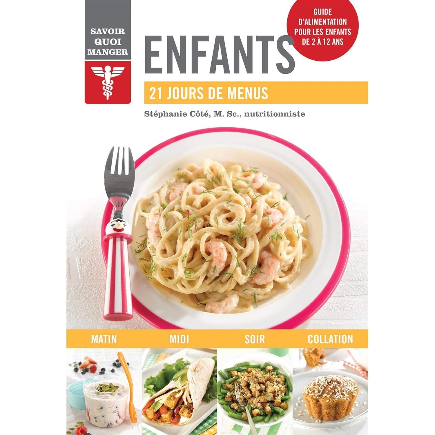 Savoir quoi manger - Enfants - Modus Vivendi Ed. - Livre de cuisine - - La Guilde Culinaire