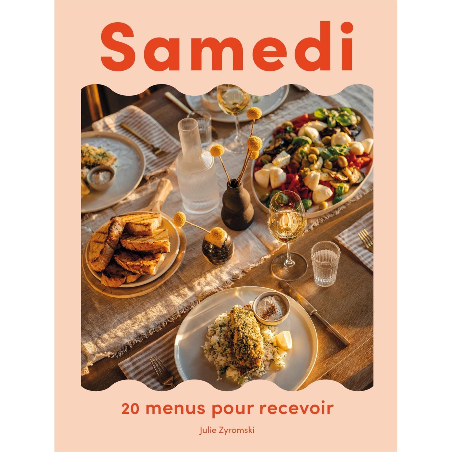Samedi : 20 menus pour recevoir ! - Parfum d'Encre - Livre de cuisine - - La Guilde Culinaire
