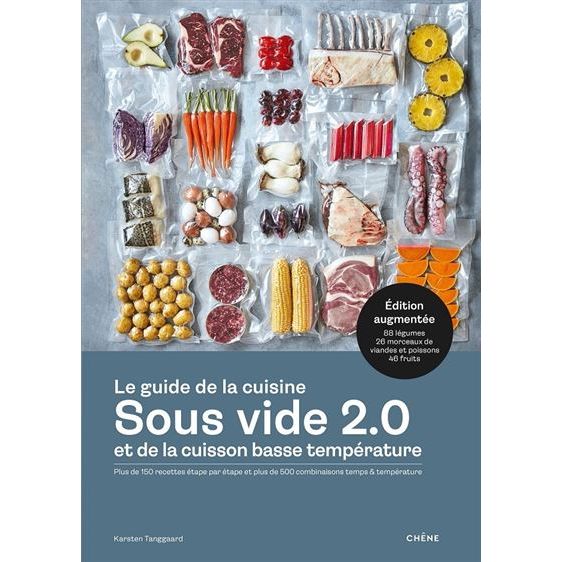 Le guide de la cuisine sous vide et de la cuisson basse température - Chêne - Livre de cuisine - - La Guilde Culinaire