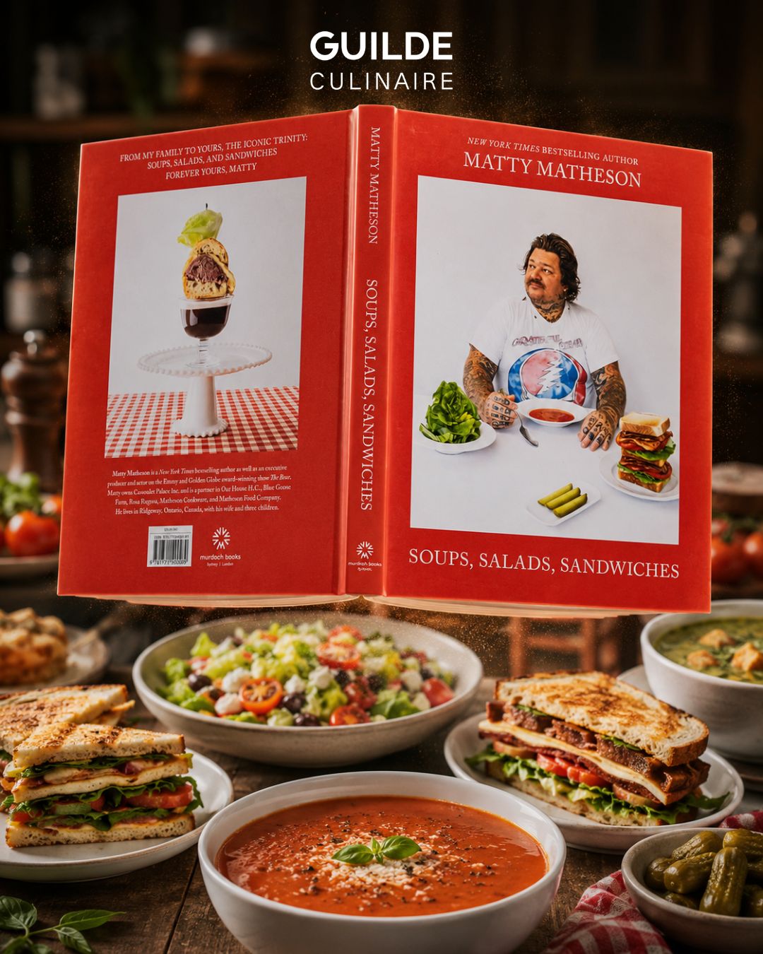 Matty Matheson: Soups, Salads, Sandwiches