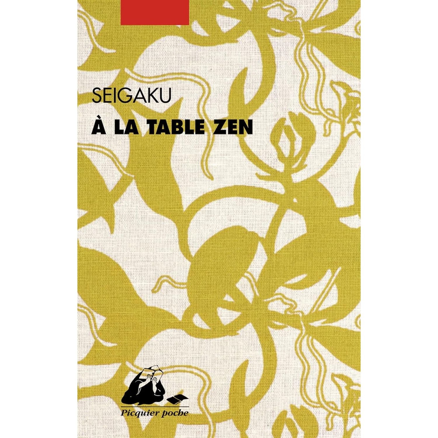 À la table zen - Philippe Picquier Ed. - Livre de bien-être - - La Guilde Culinaire