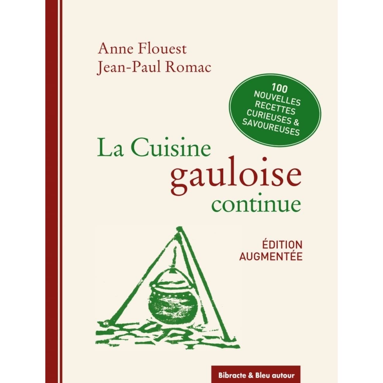 La cuisine gauloise continue - Nouvelle édition - Bleu autour Ed. - Livre de cuisine - - La Guilde Culinaire