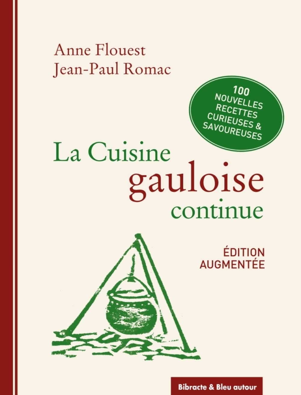 La cuisine gauloise continue - Nouvelle édition    - Bleu autour Ed. - Livre de cuisine - 