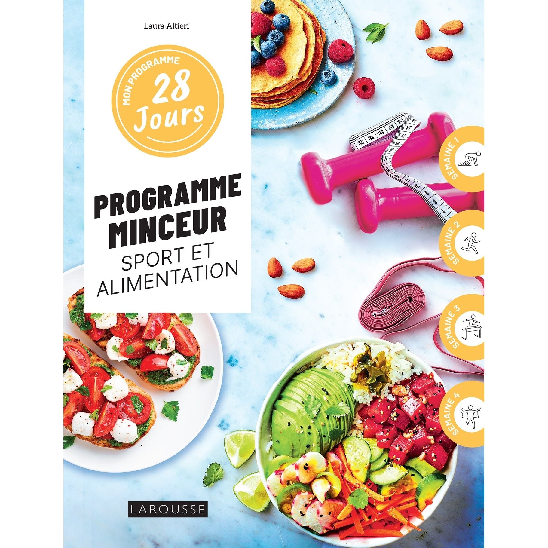 Mon programme 28 jours : Programme minceur sport et alimentation - Larousse Ed. - Livre de cuisine - - La Guilde Culinaire