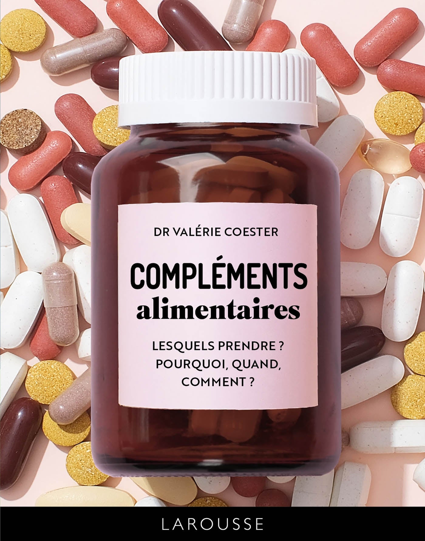 Compléments alimentaires - Larousse Ed. - Livre santé - - La Guilde Culinaire