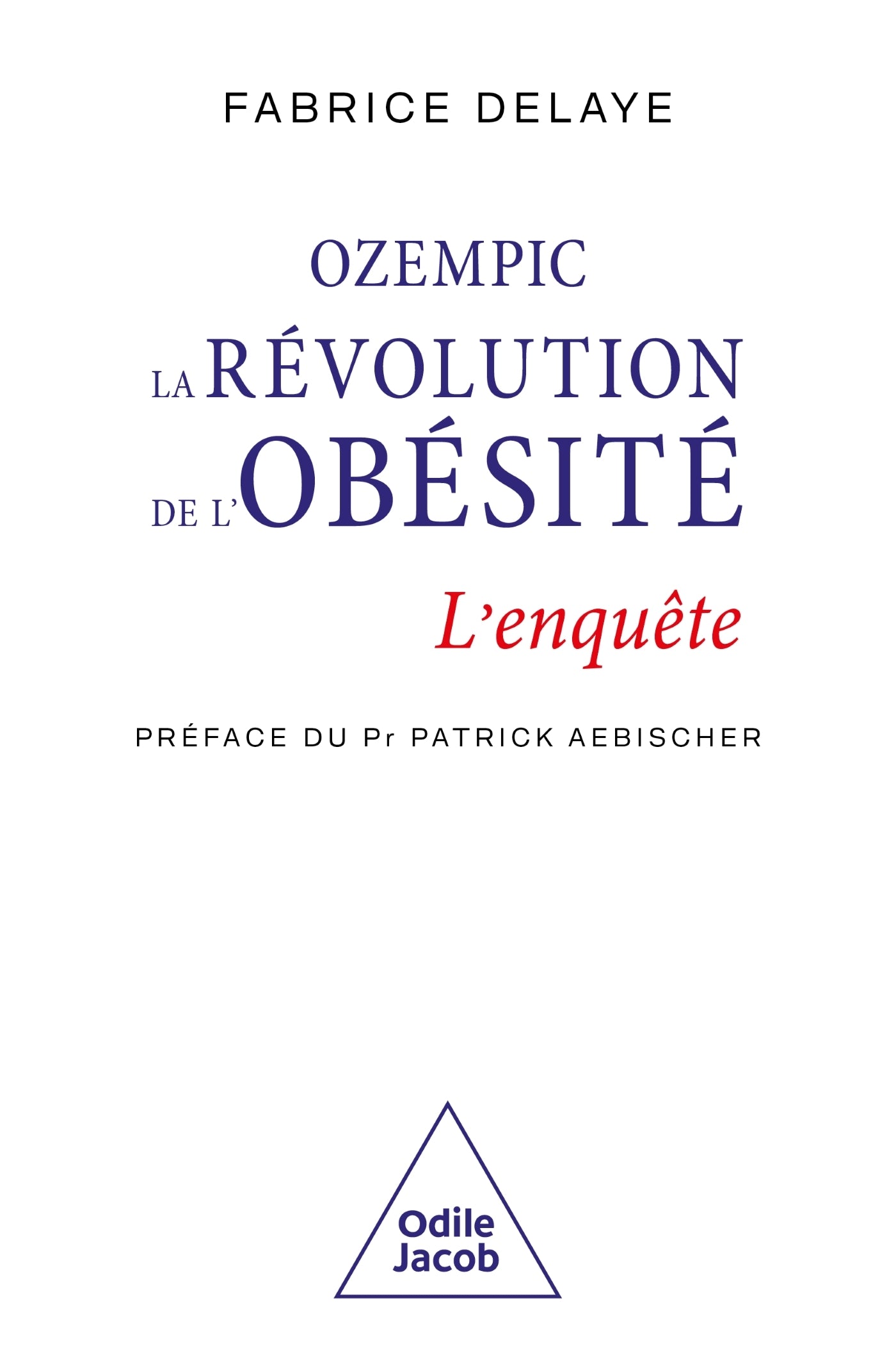 Ozempic, la révolution de l'obésité - L'enquête - Odile Jacob - Livre santé - - La Guilde Culinaire
