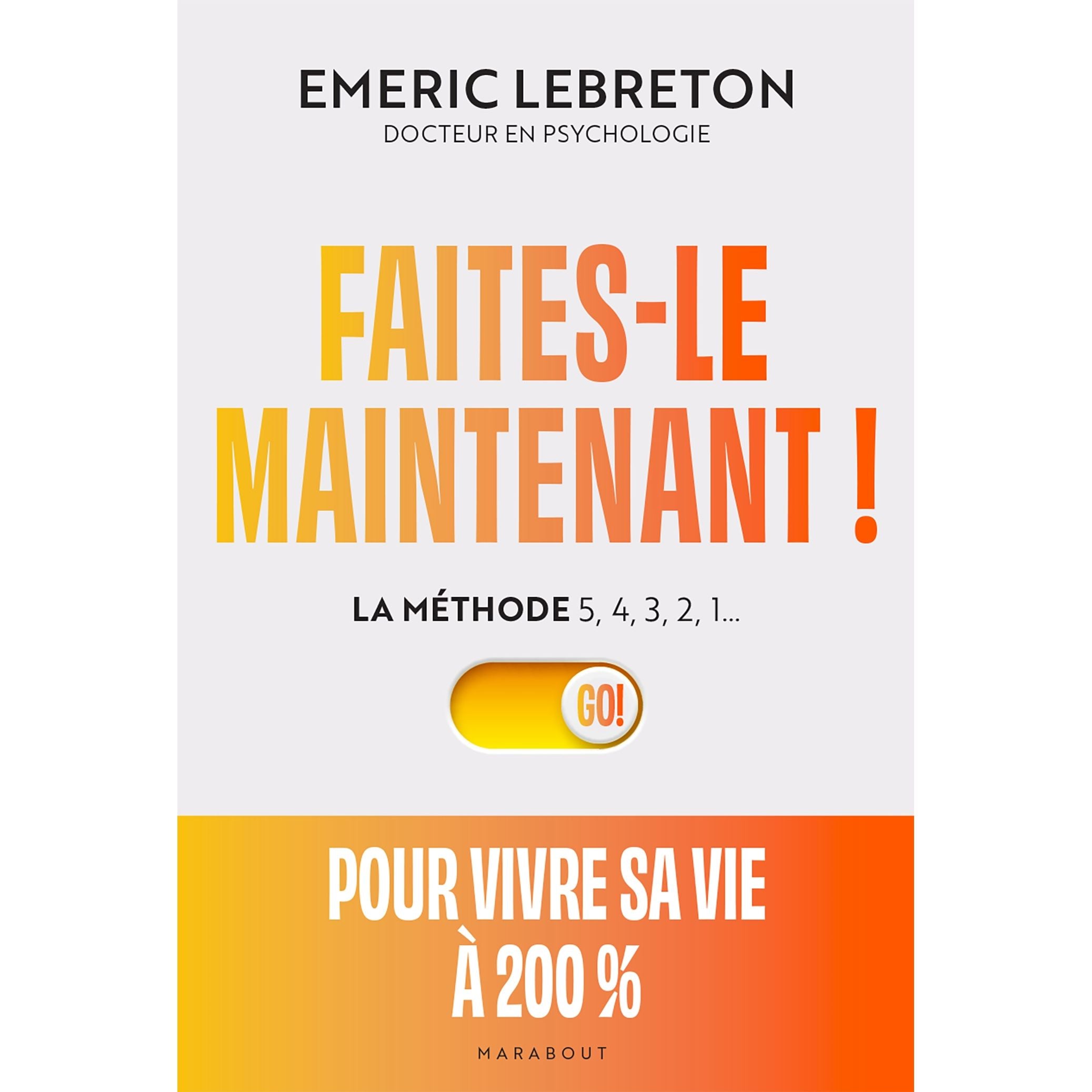 Faites-le maintenant ! La méthode 5,4,3,2,1... - Marabout - Livre de cuisine - - La Guilde Culinaire