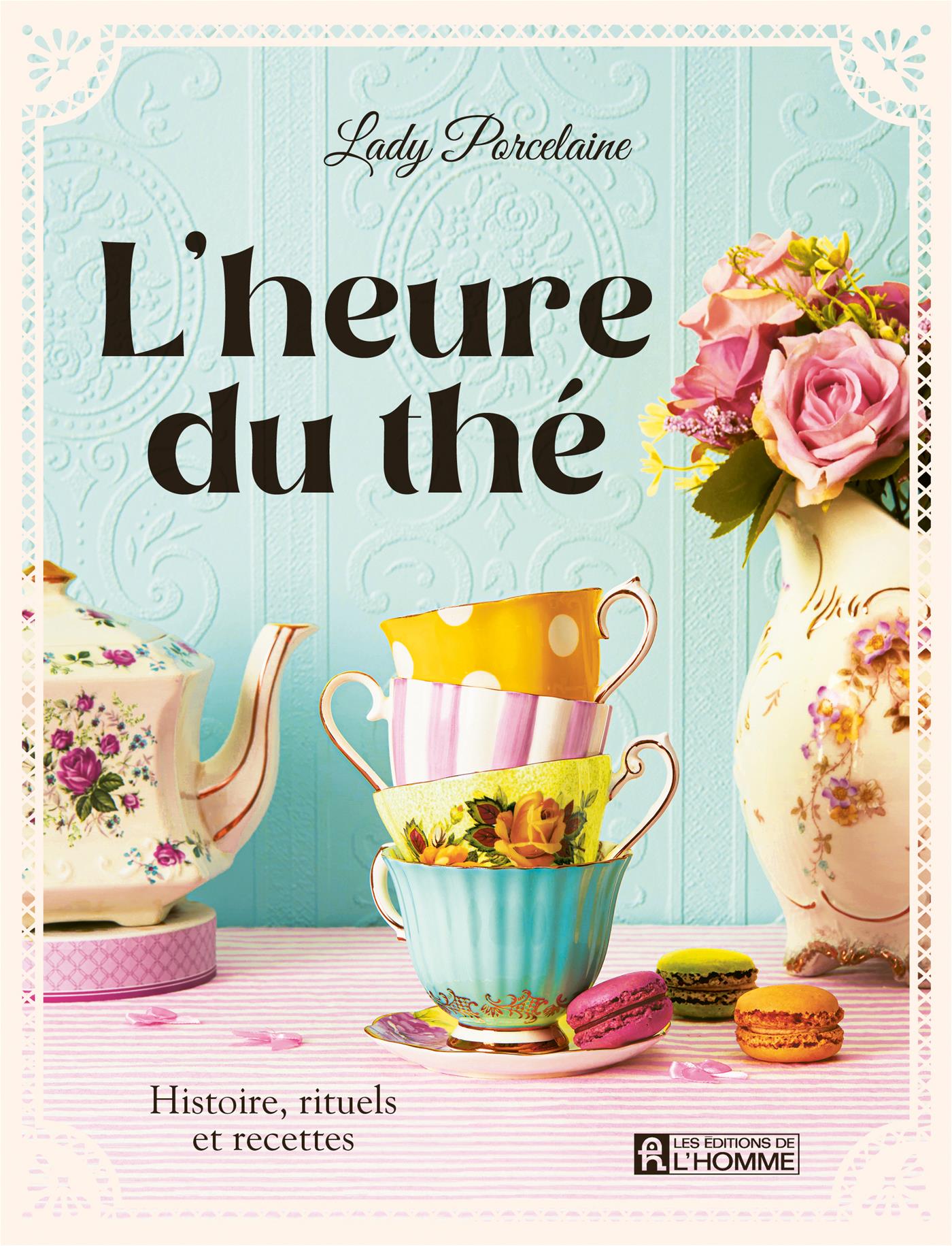 L'heure du thé - De L'Homme Ed. - Livre de cuisine - - La Guilde Culinaire