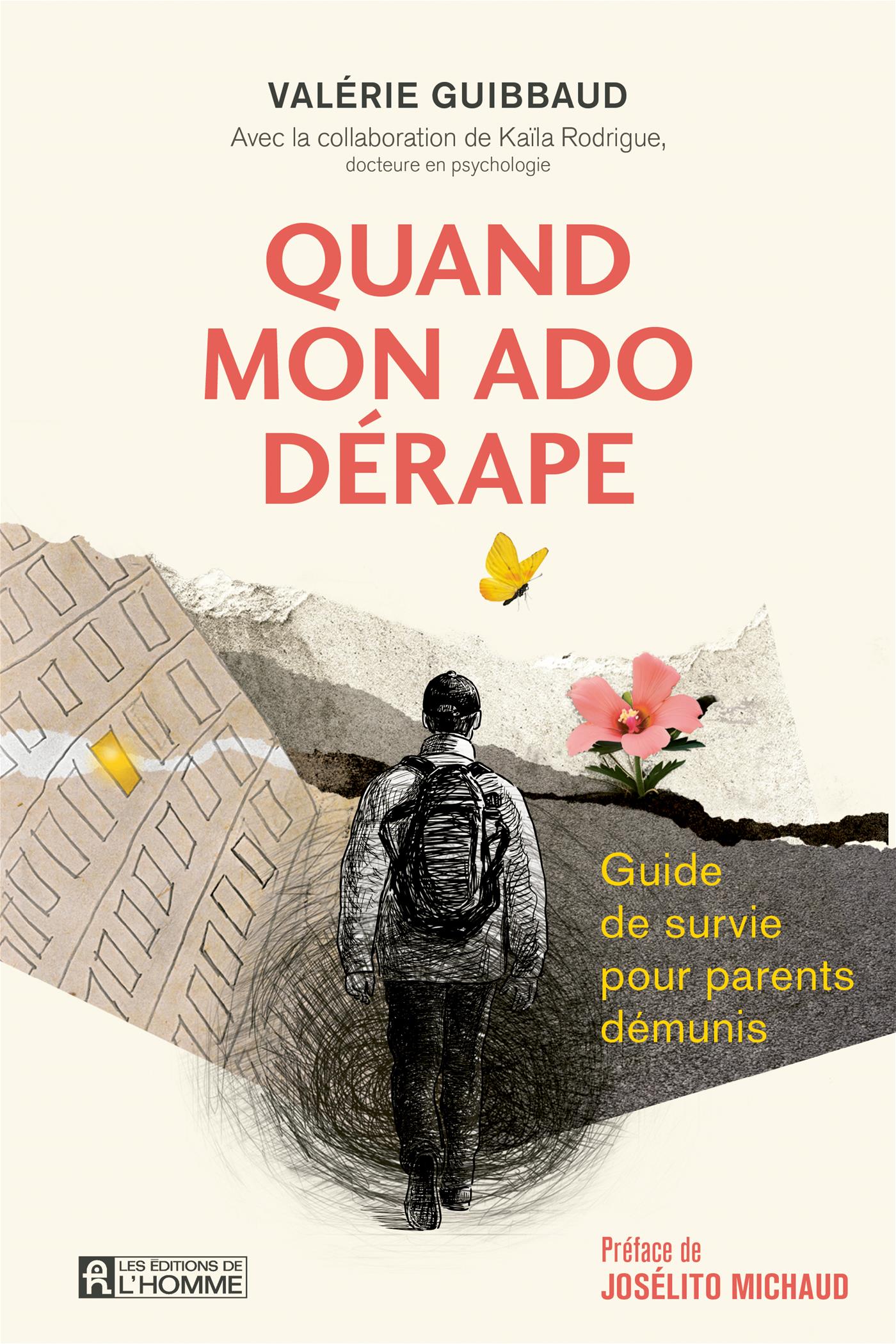 Quand mon ado dérape : Guide de survie pour parents démunis - De L'Homme Ed. - Livre - - La Guilde Culinaire