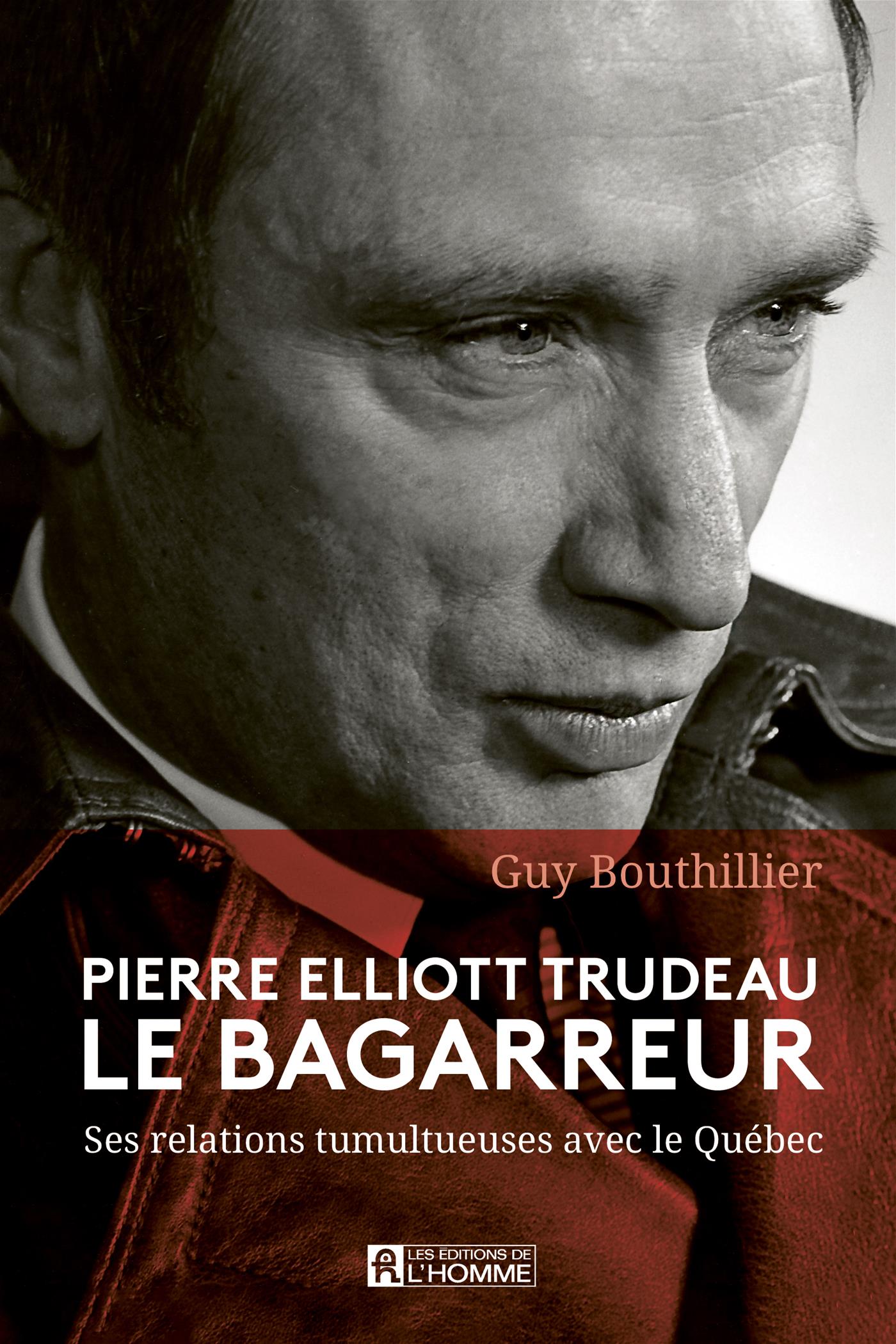 Pierre Elliott Trudeau le bagarreur - De L'Homme Ed. - Livre de cuisine - - La Guilde Culinaire