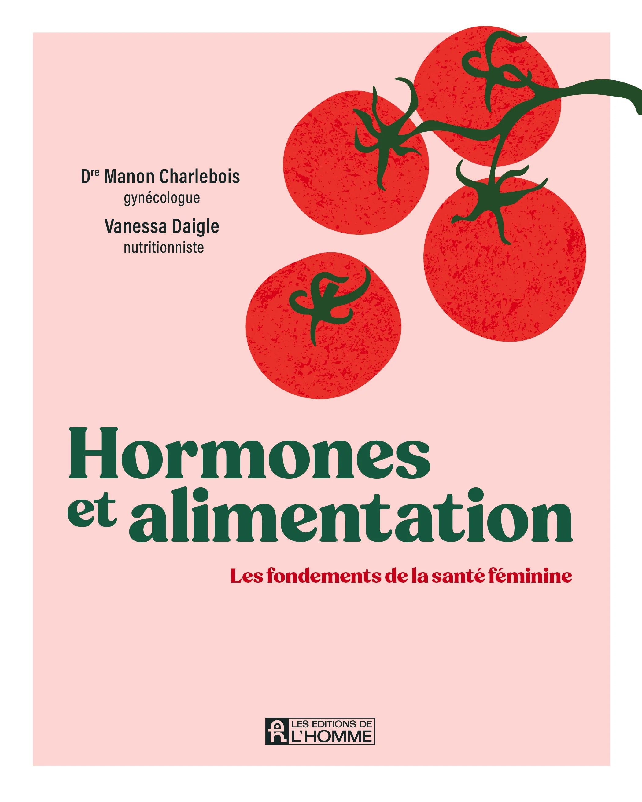 Hormones et alimentation - De L'Homme Ed. - Livre de cuisine - - La Guilde Culinaire